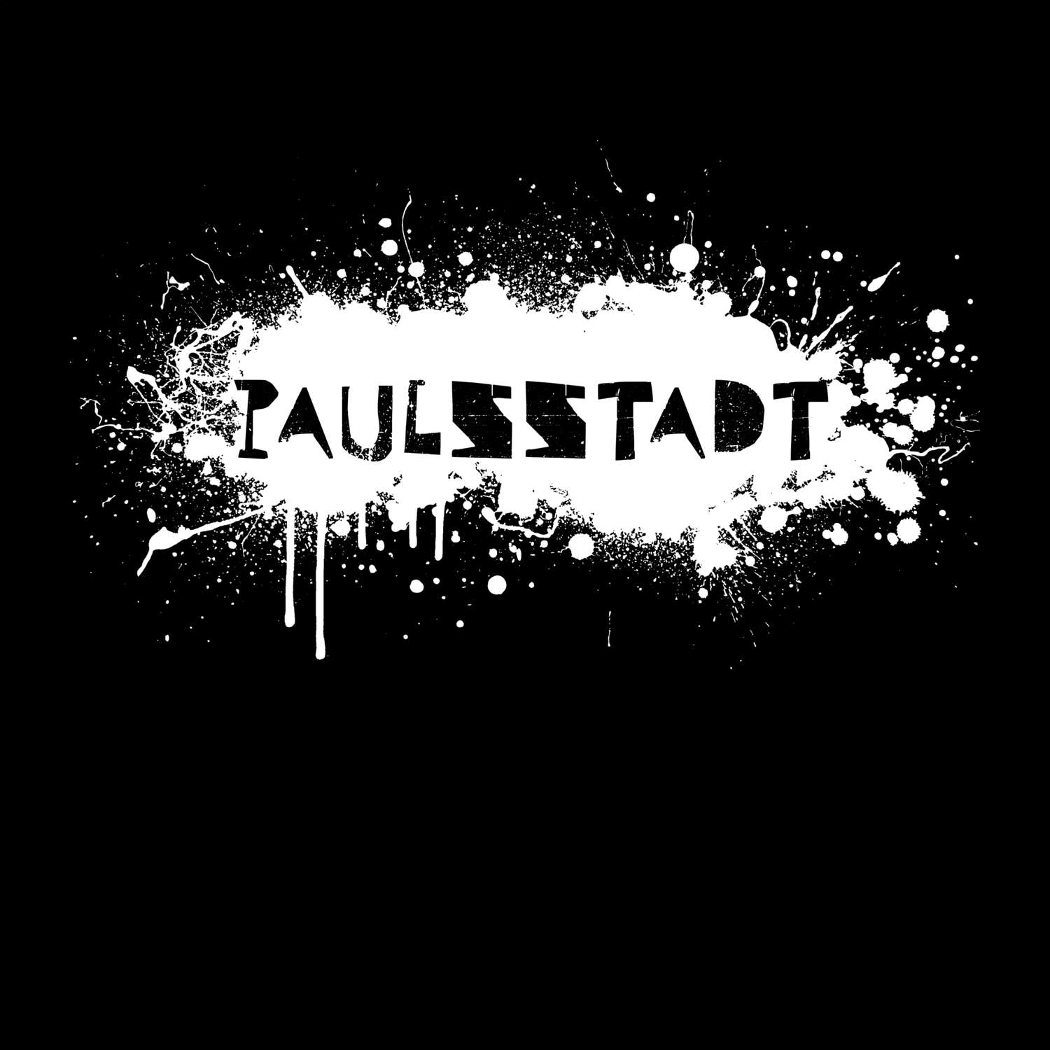 T-Shirt »Paint Splash Punk« für den Ort »Paulsstadt«