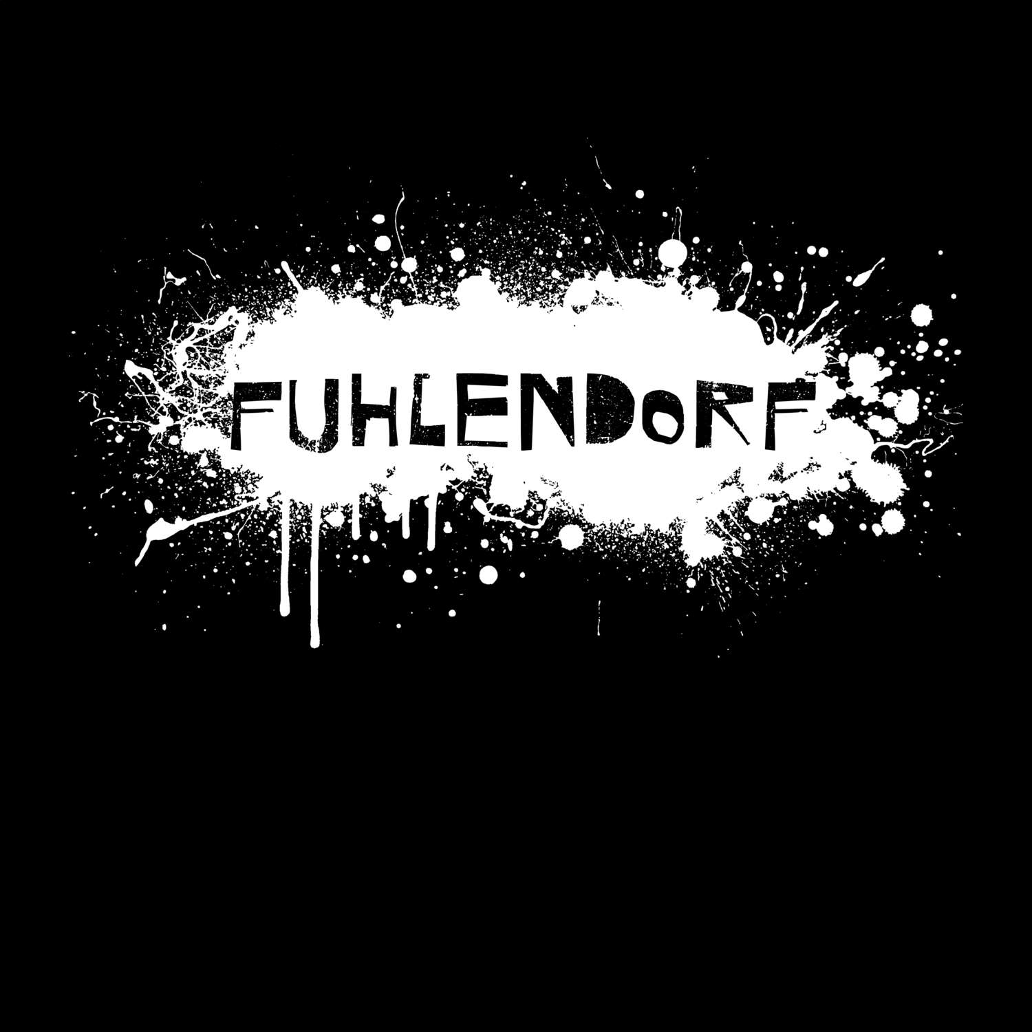 T-Shirt »Paint Splash Punk« für den Ort »Fuhlendorf«