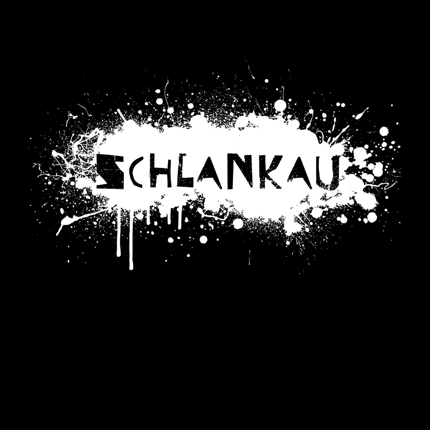 T-Shirt »Paint Splash Punk« für den Ort »Schlankau«