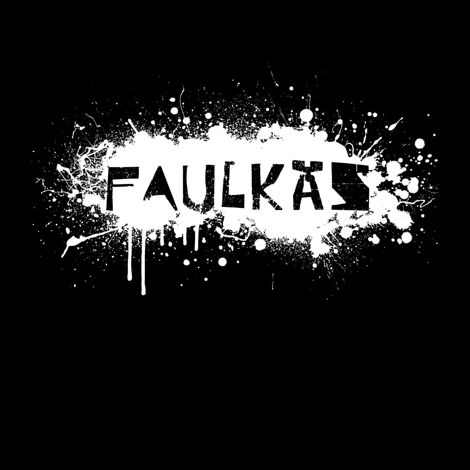 T-Shirt »Paint Splash Punk« für den Ort »Faulkäs«