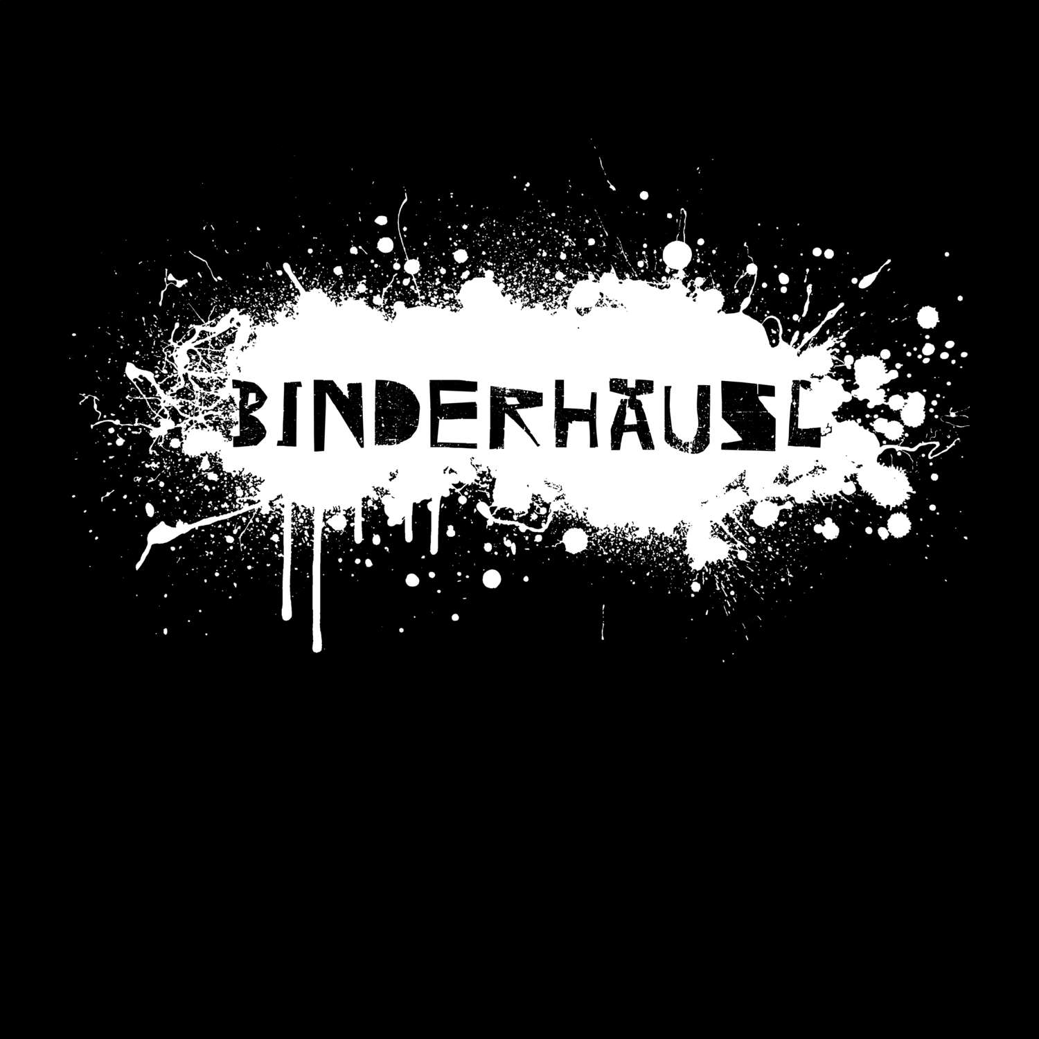 T-Shirt »Paint Splash Punk« für den Ort »Binderhäusl«