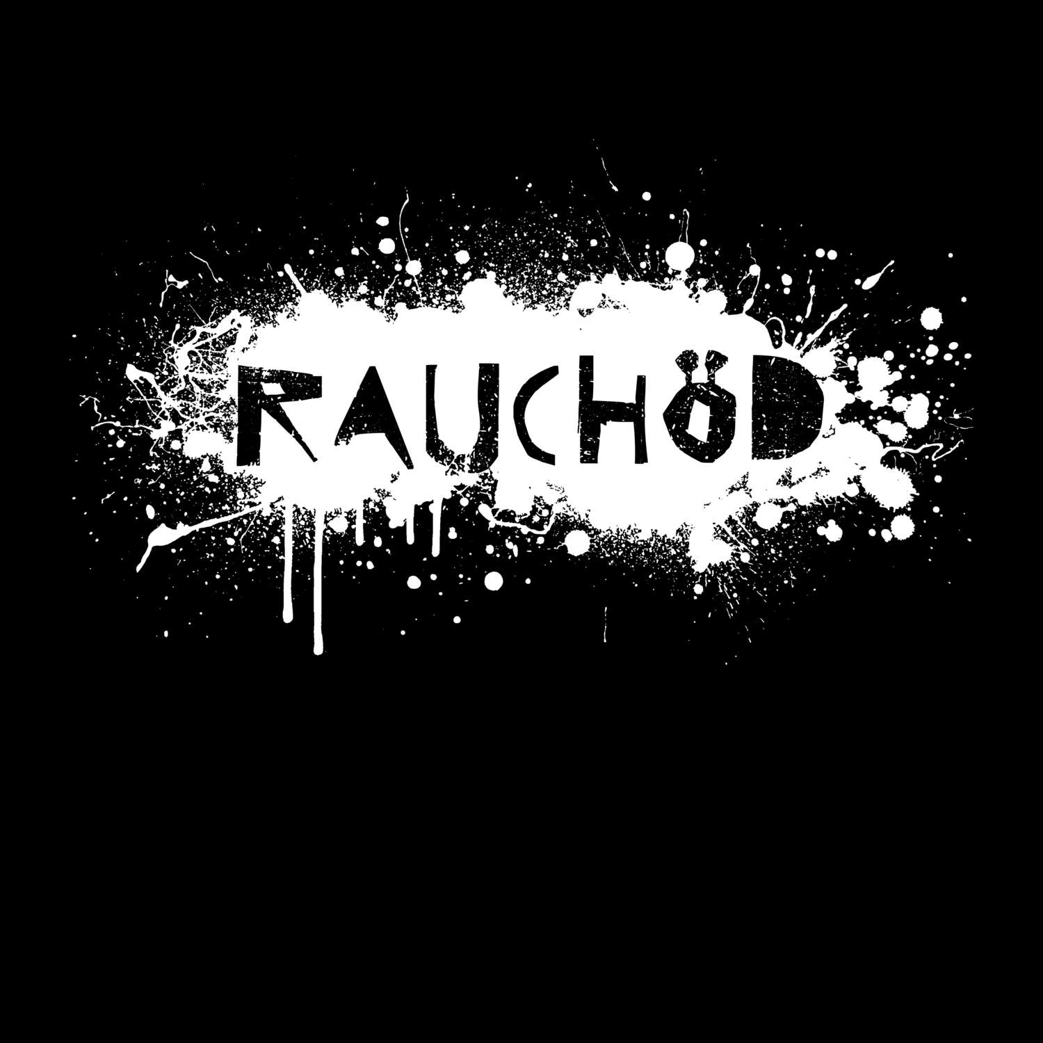 T-Shirt »Paint Splash Punk« für den Ort »Rauchöd«