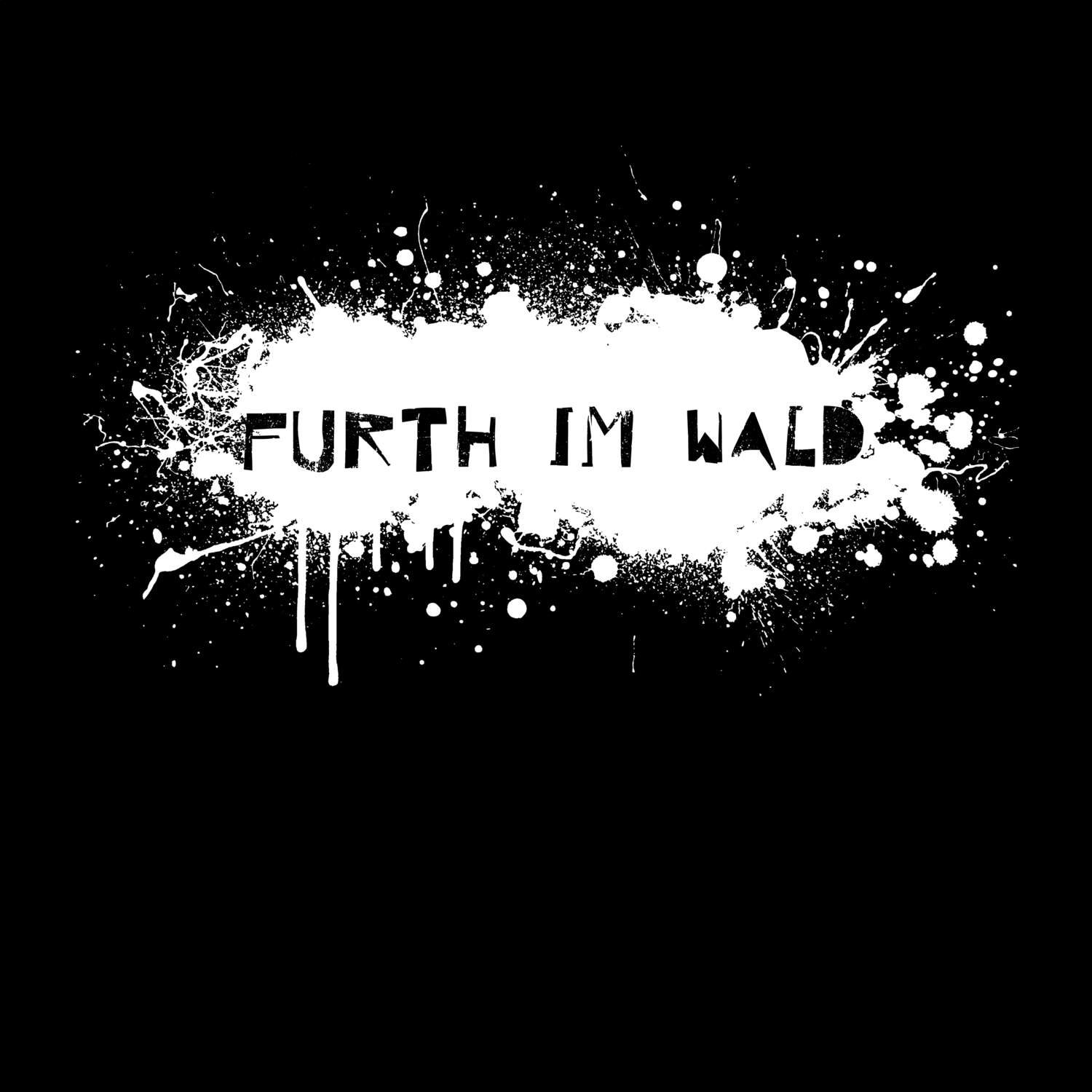 T-Shirt »Paint Splash Punk« für den Ort »Furth im Wald«