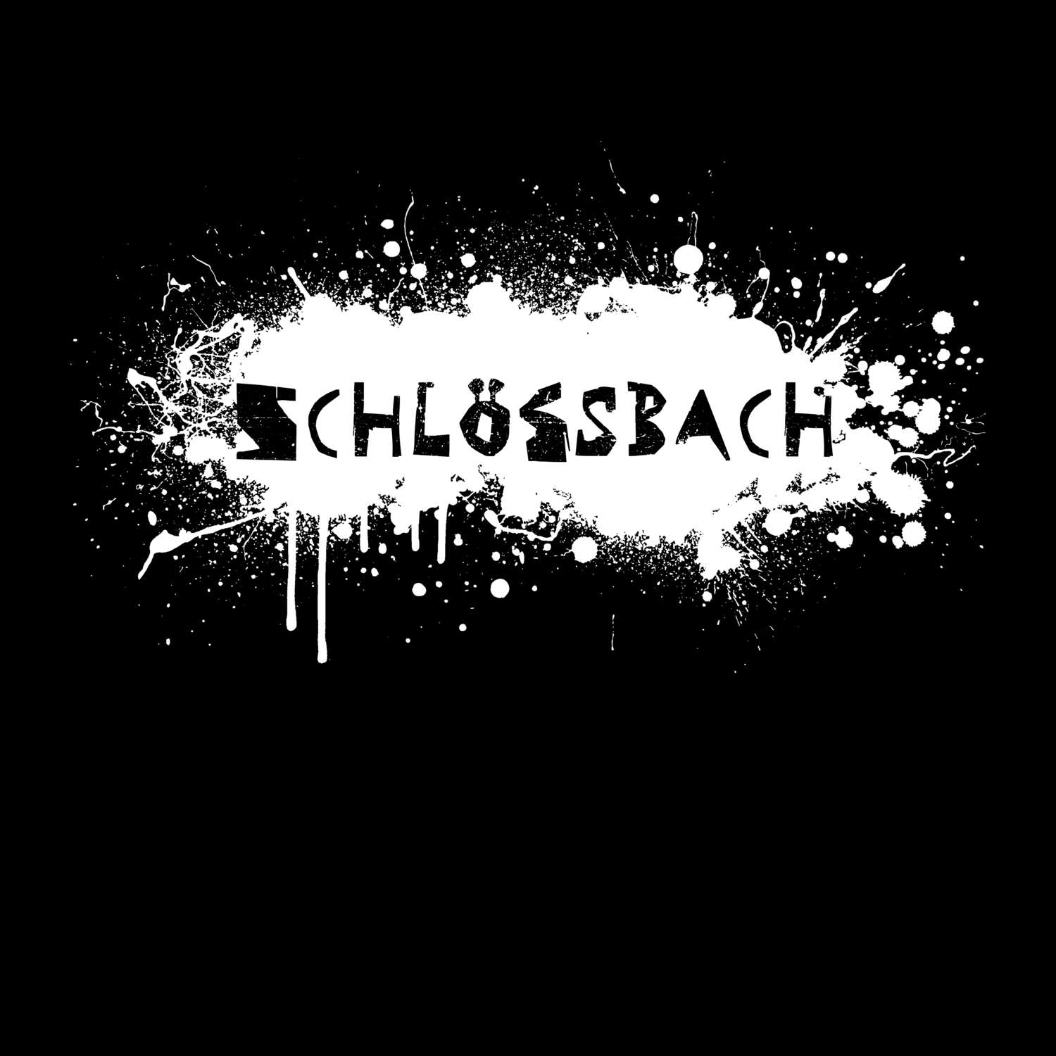 T-Shirt »Paint Splash Punk« für den Ort »Schlößbach«