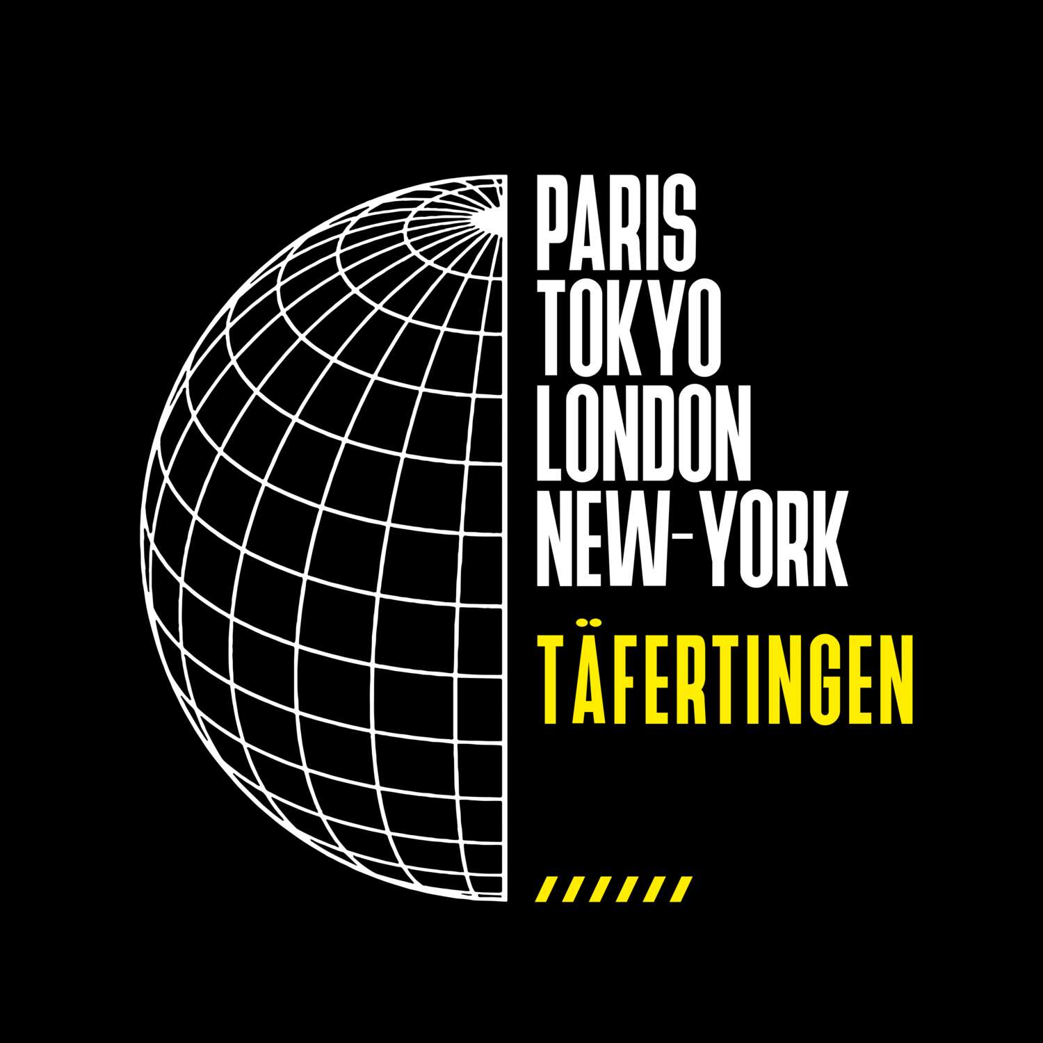 T-Shirt »Paris Tokyo London« für den Ort »Täfertingen«