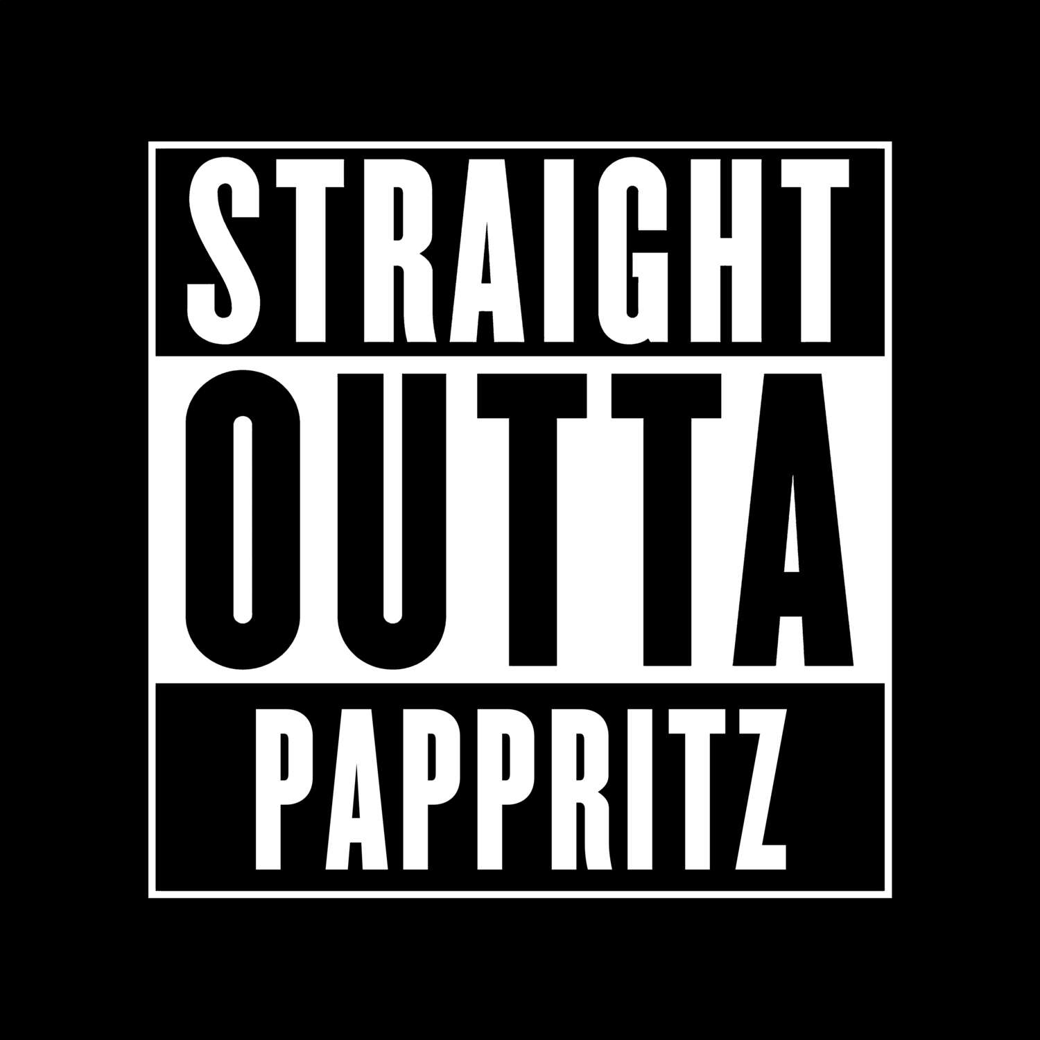 Pappritz T-Shirt »Straight Outta«