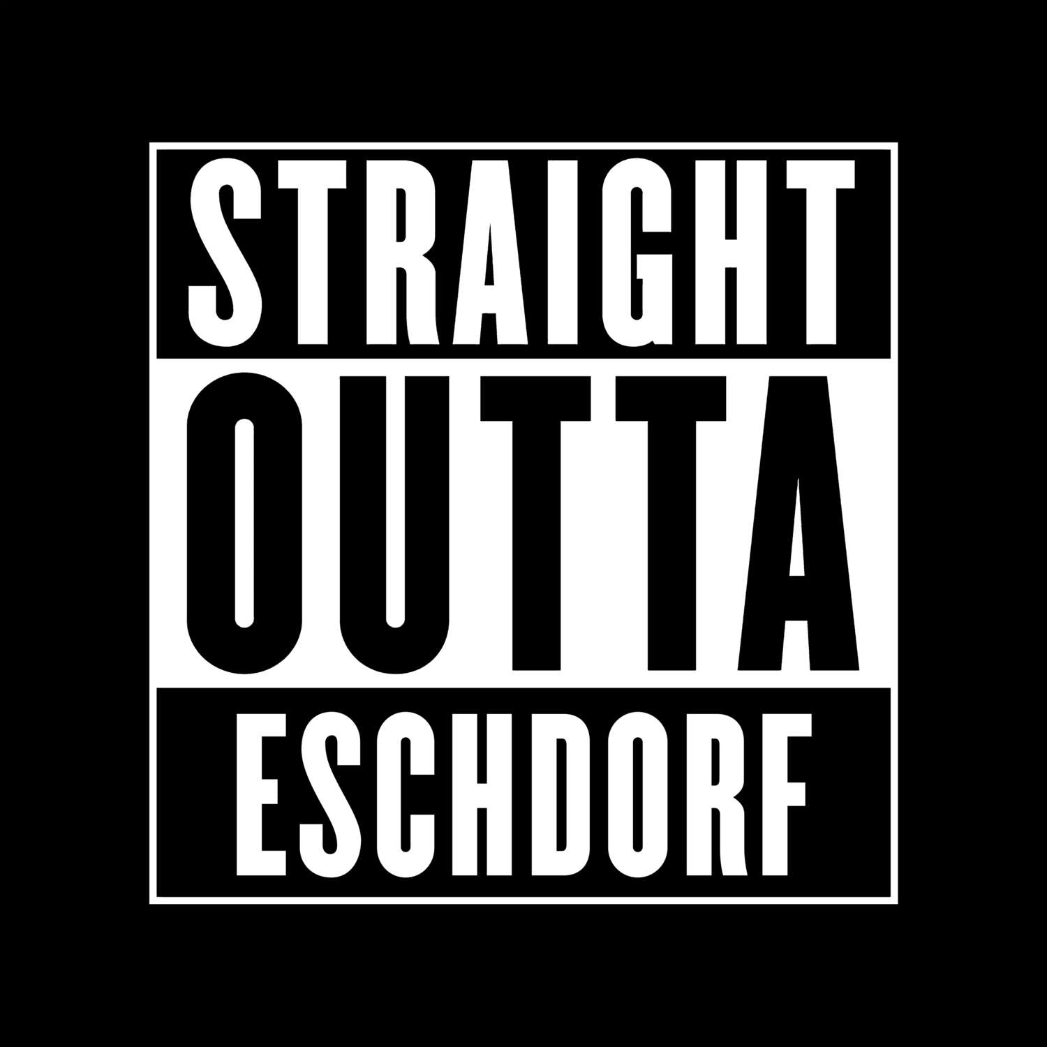 Eschdorf T-Shirt »Straight Outta«