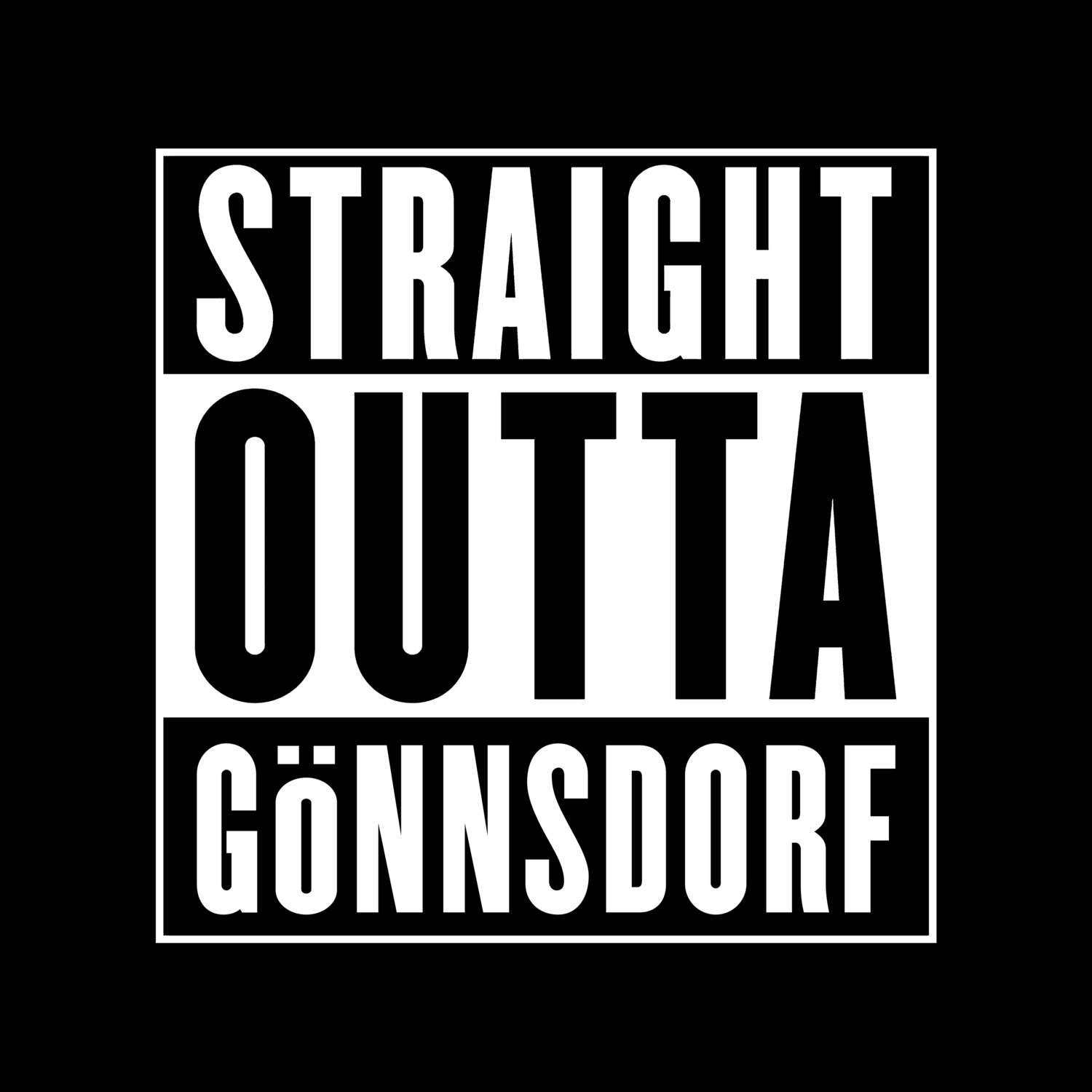 Gönnsdorf T-Shirt »Straight Outta«