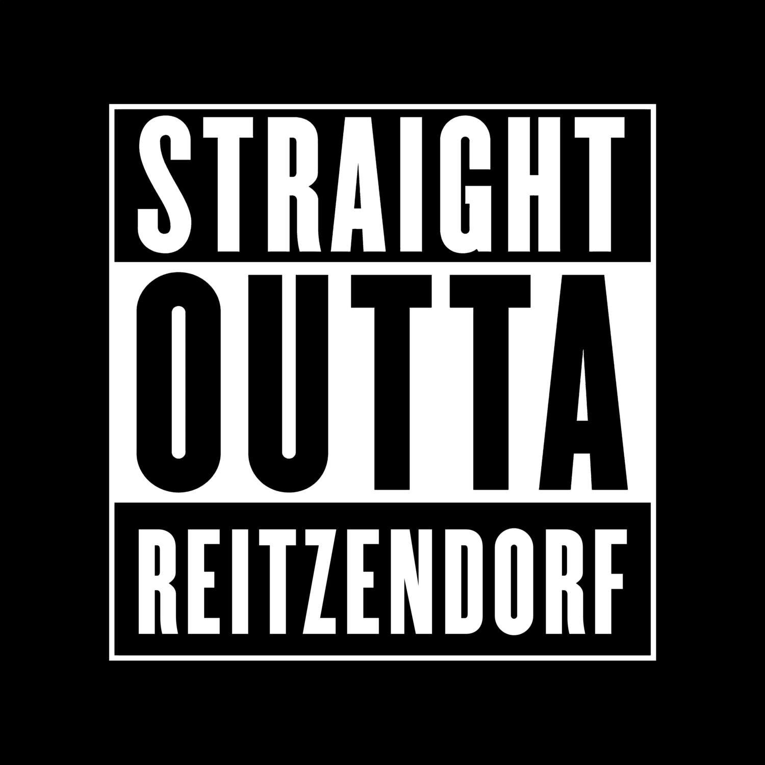 T-Shirt »Straight Outta« für den Ort »Reitzendorf«