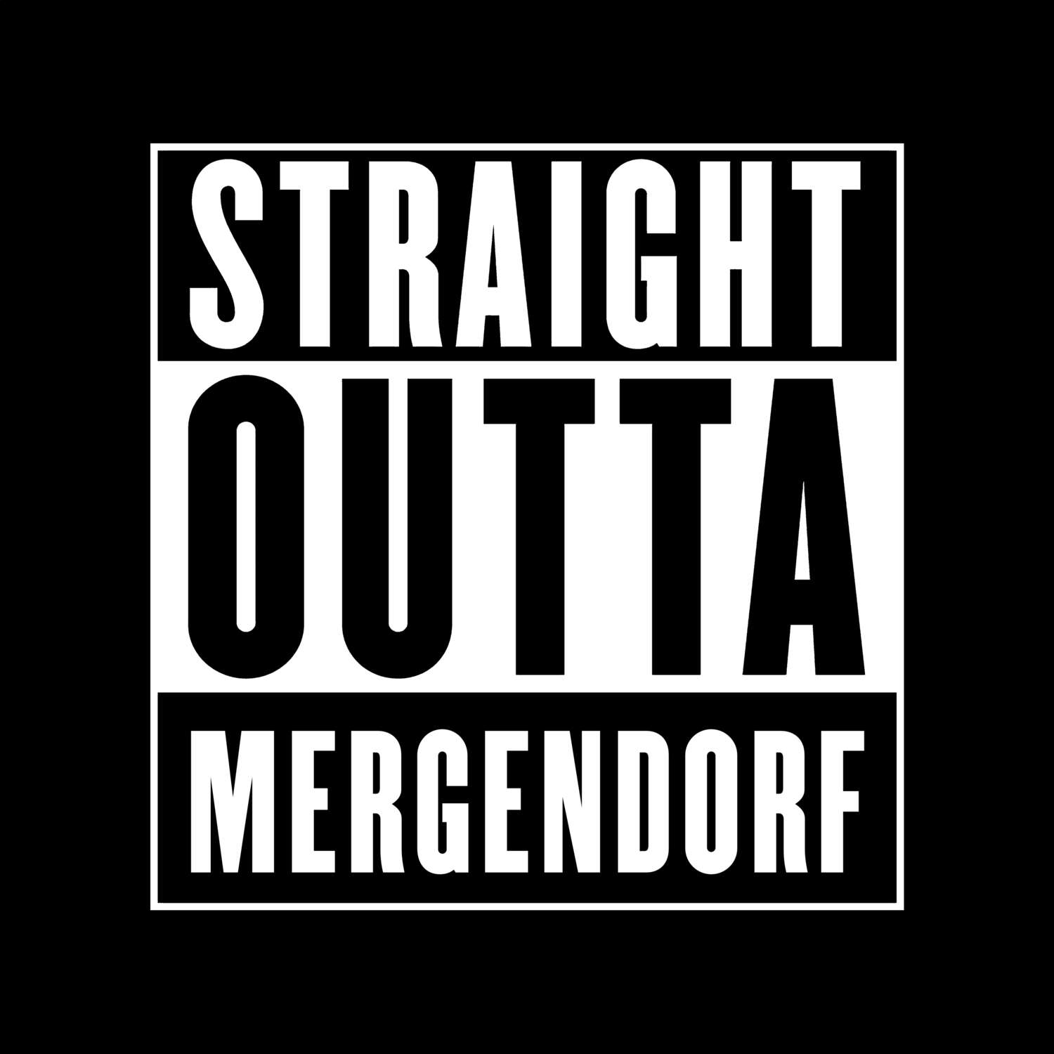 T-Shirt »Straight Outta« für den Ort »Mergendorf«