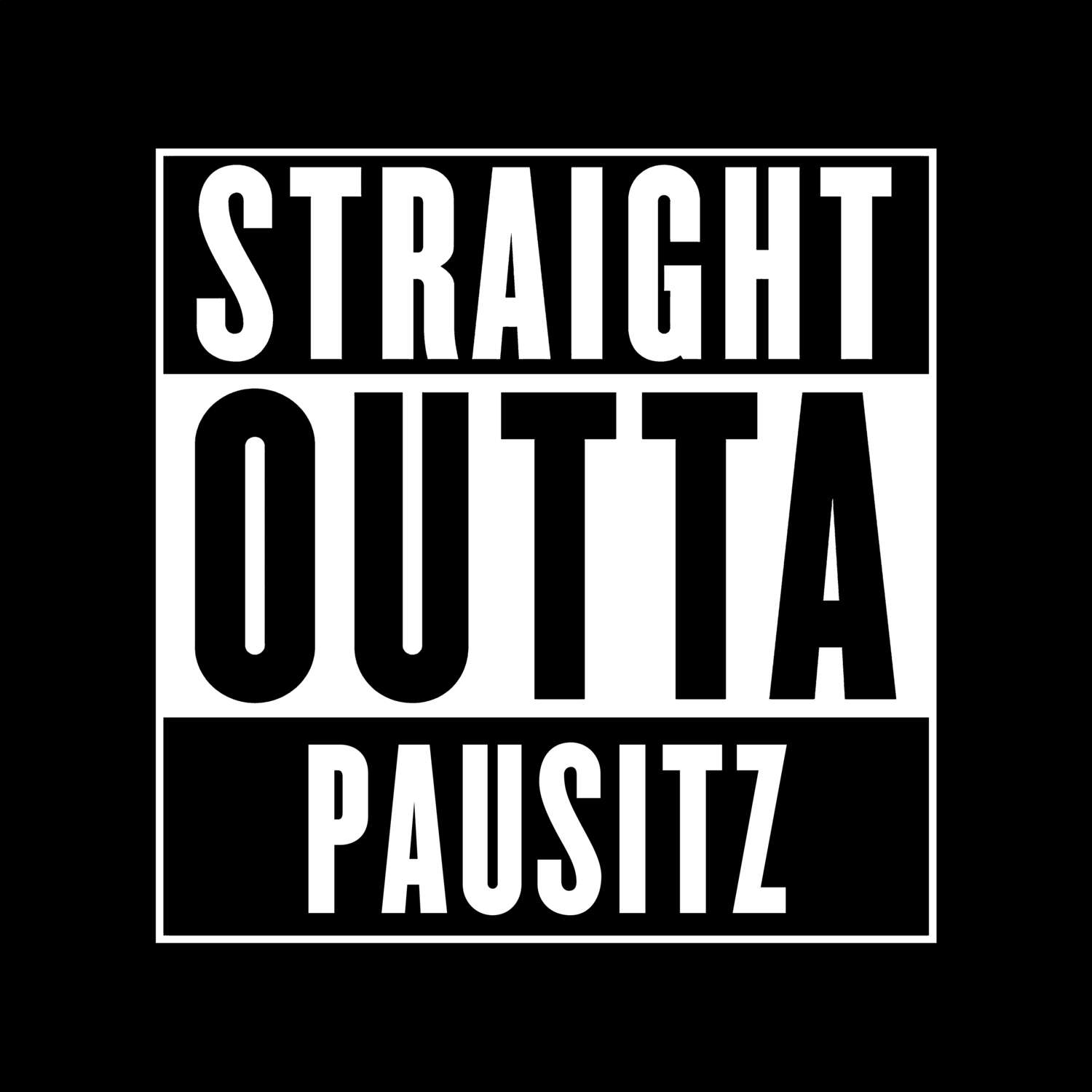 T-Shirt »Straight Outta« für den Ort »Pausitz«