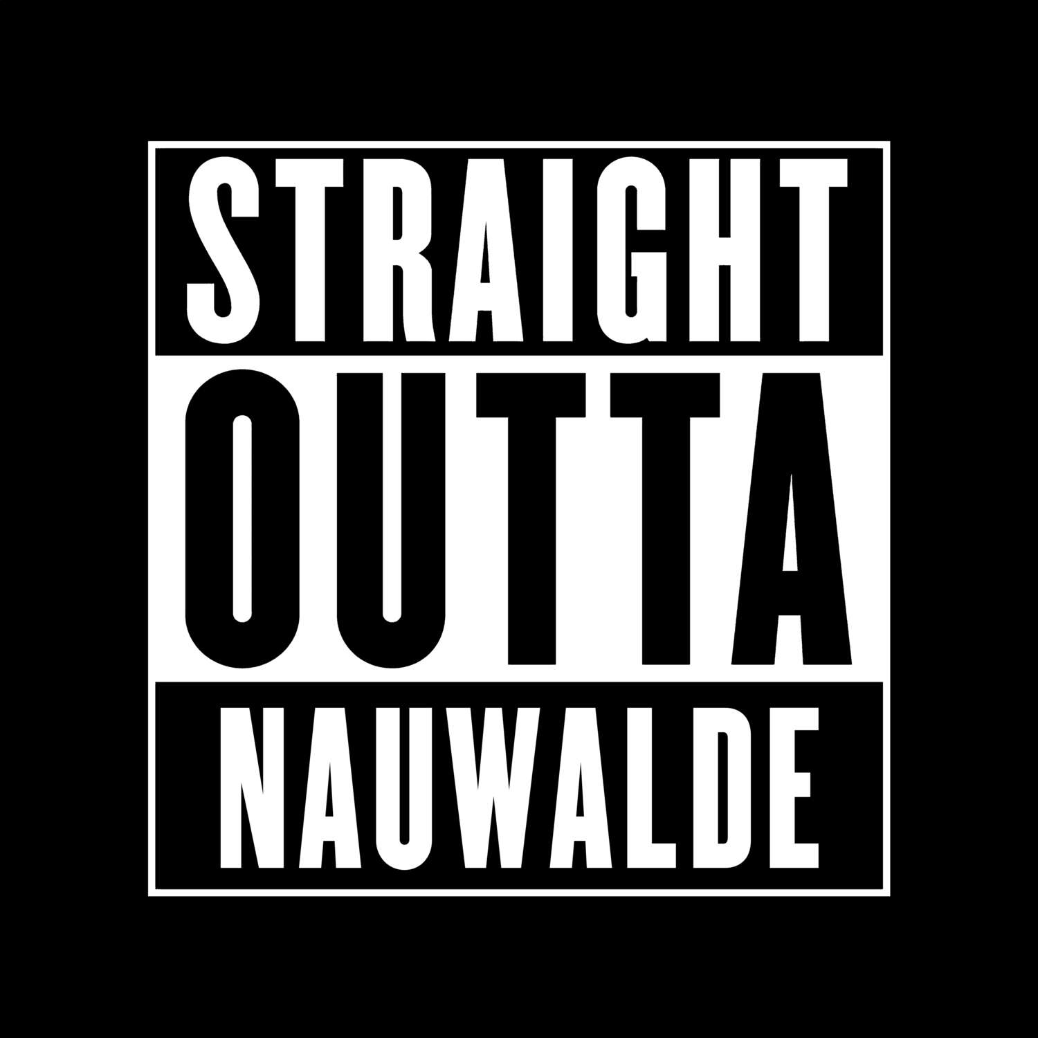 T-Shirt »Straight Outta« für den Ort »Nauwalde«