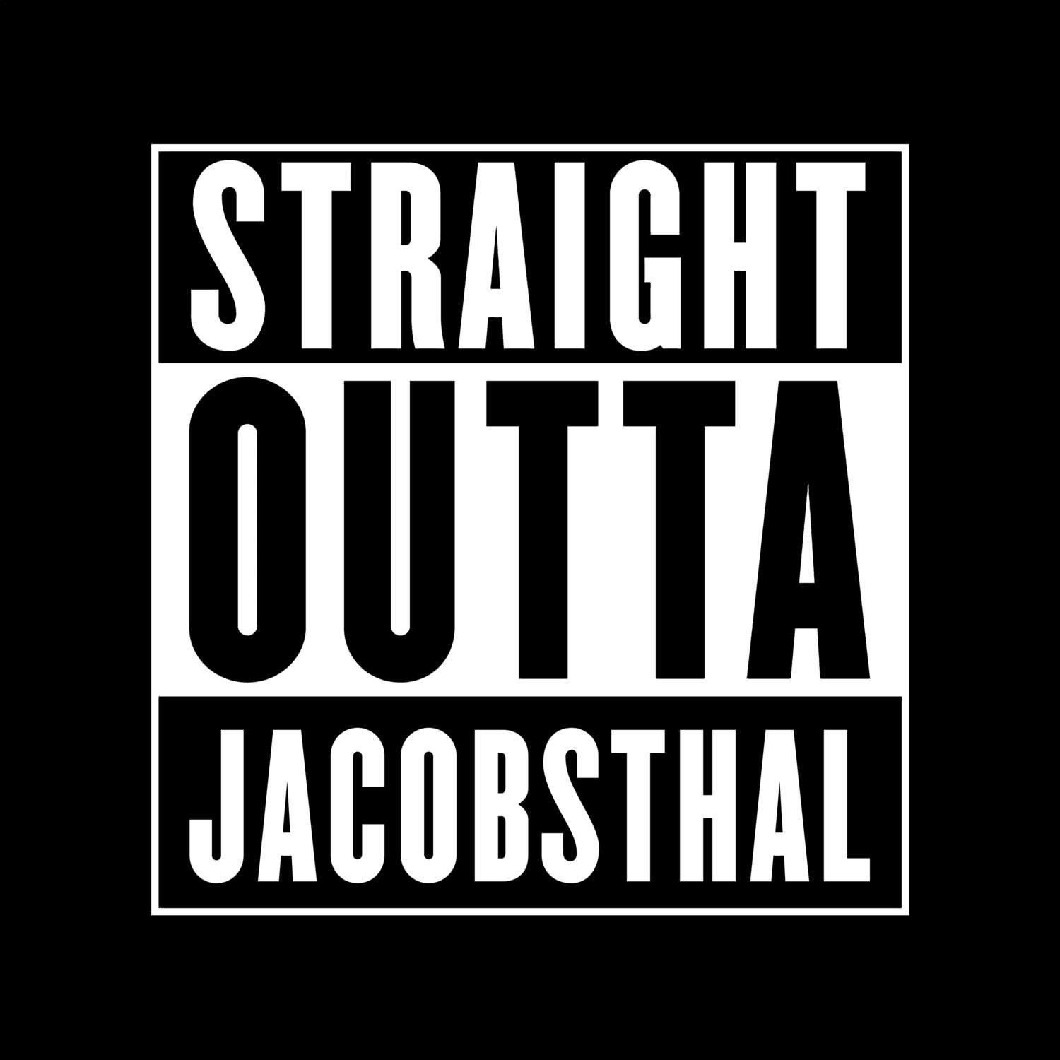 T-Shirt »Straight Outta« für den Ort »Jacobsthal«