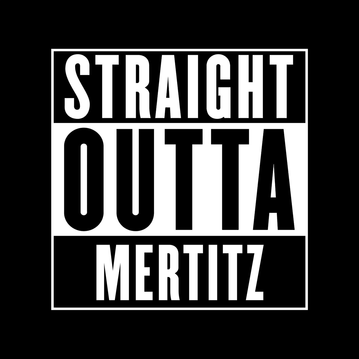 T-Shirt »Straight Outta« für den Ort »Mertitz«