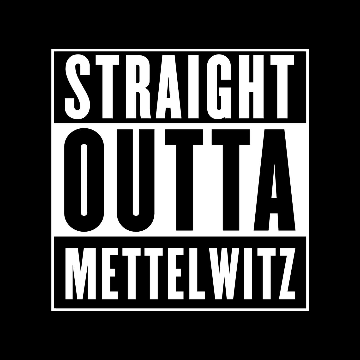 Mettelwitz T-Shirt »Straight Outta«