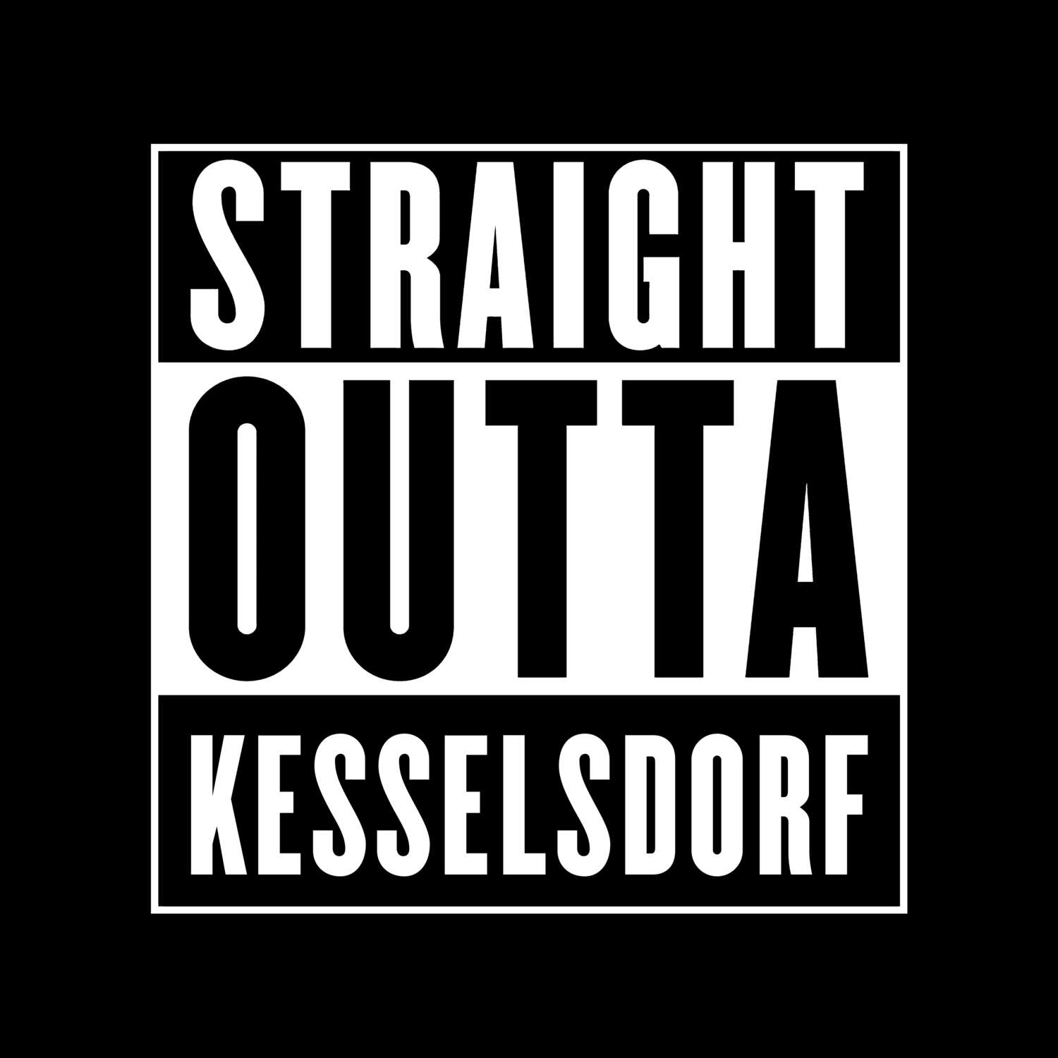 T-Shirt »Straight Outta« für den Ort »Kesselsdorf«