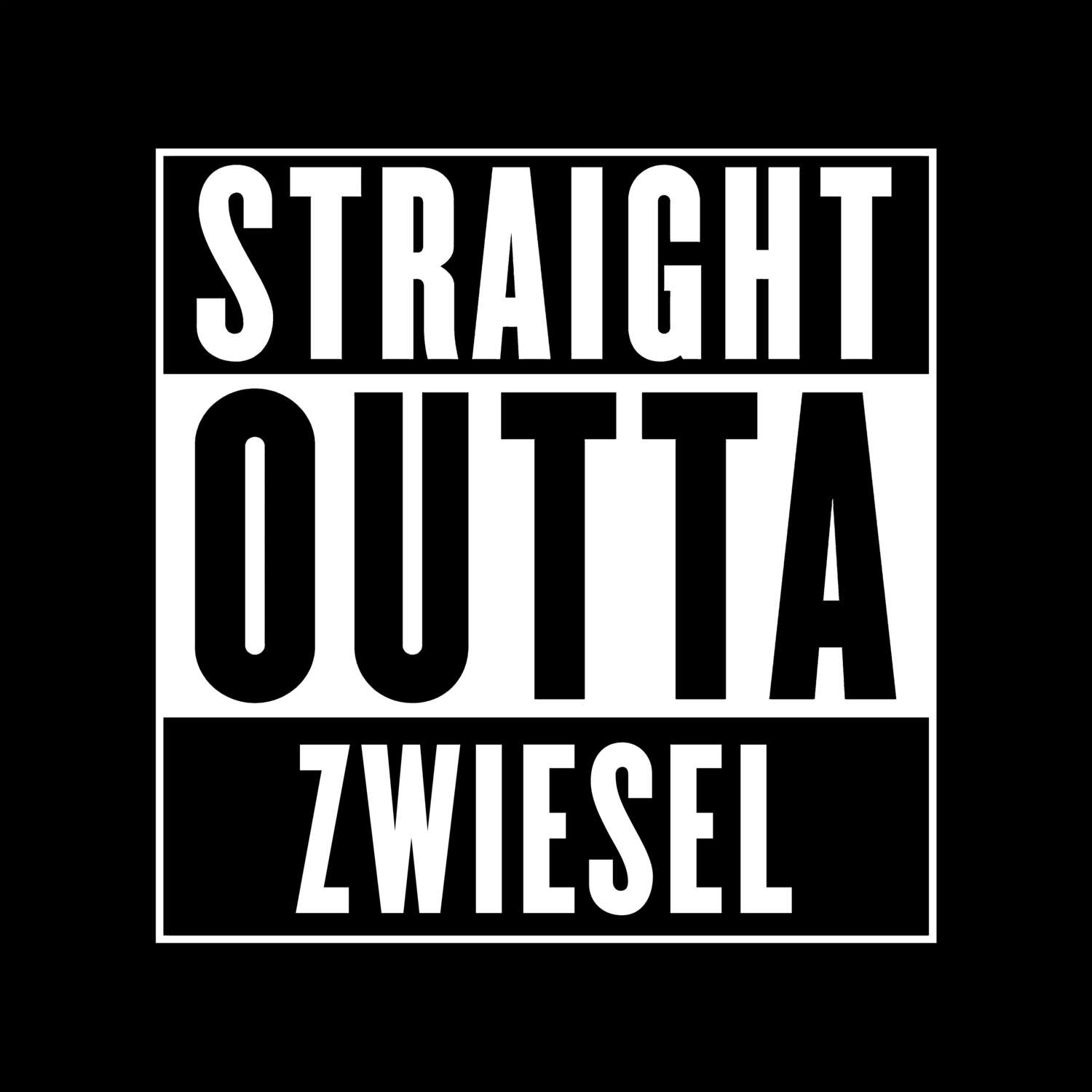 T-Shirt »Straight Outta« für den Ort »Zwiesel«