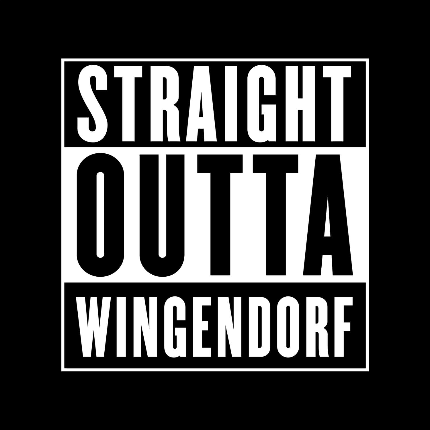 T-Shirt »Straight Outta« für den Ort »Wingendorf«