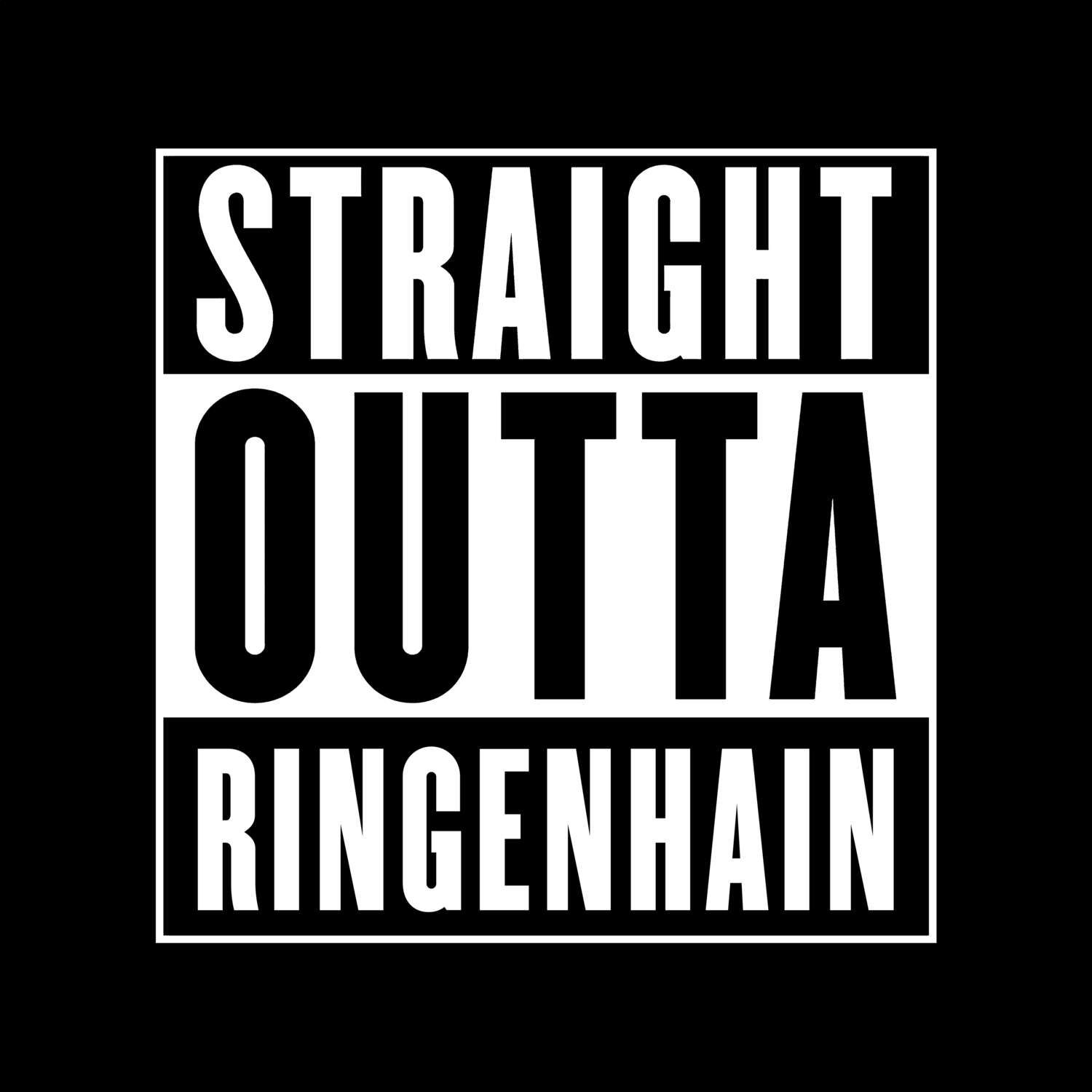 T-Shirt »Straight Outta« für den Ort »Ringenhain«