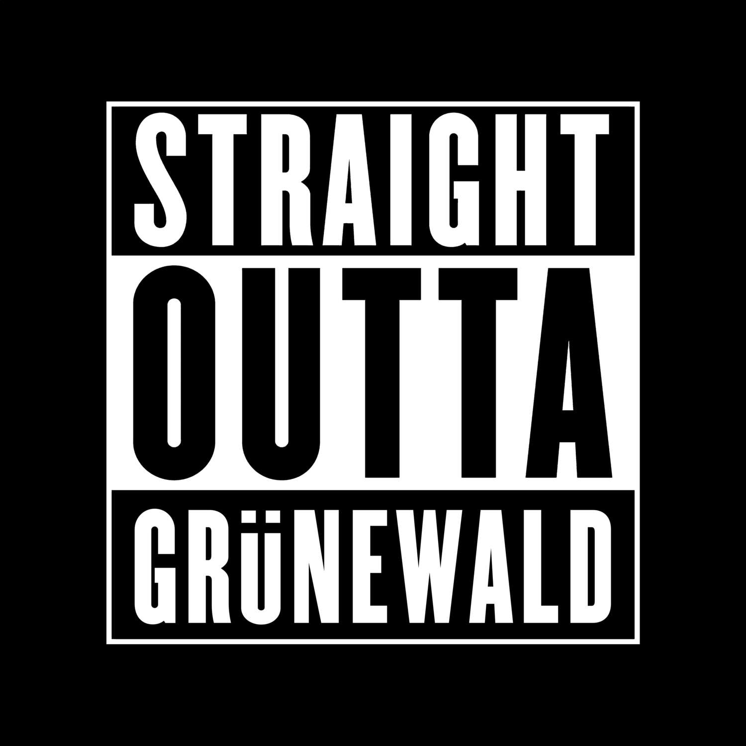 T-Shirt »Straight Outta« für den Ort »Grünewald«