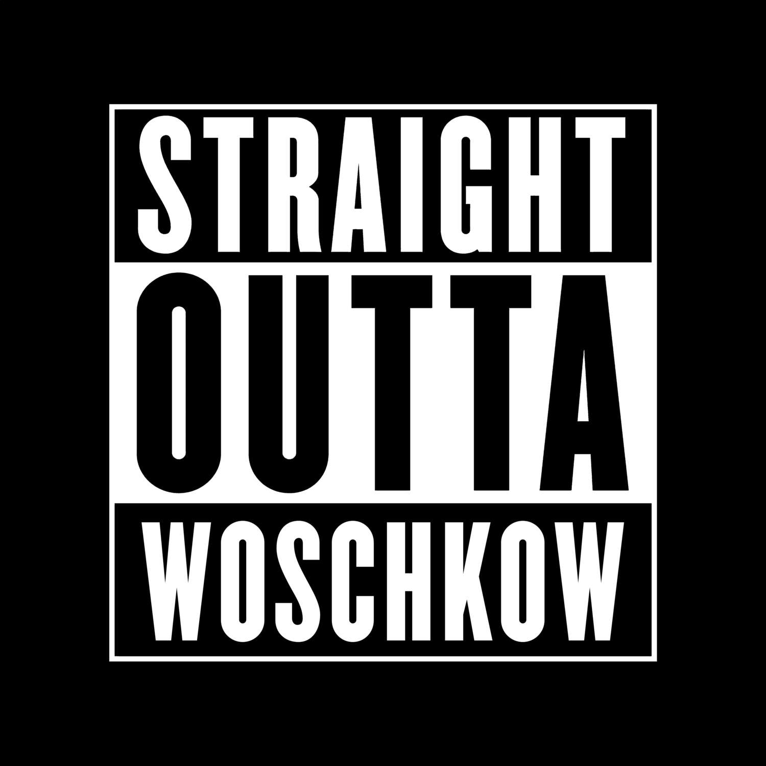 Woschkow T-Shirt »Straight Outta«