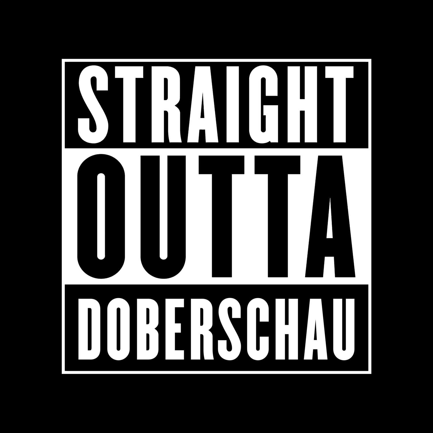 T-Shirt »Straight Outta« für den Ort »Doberschau«