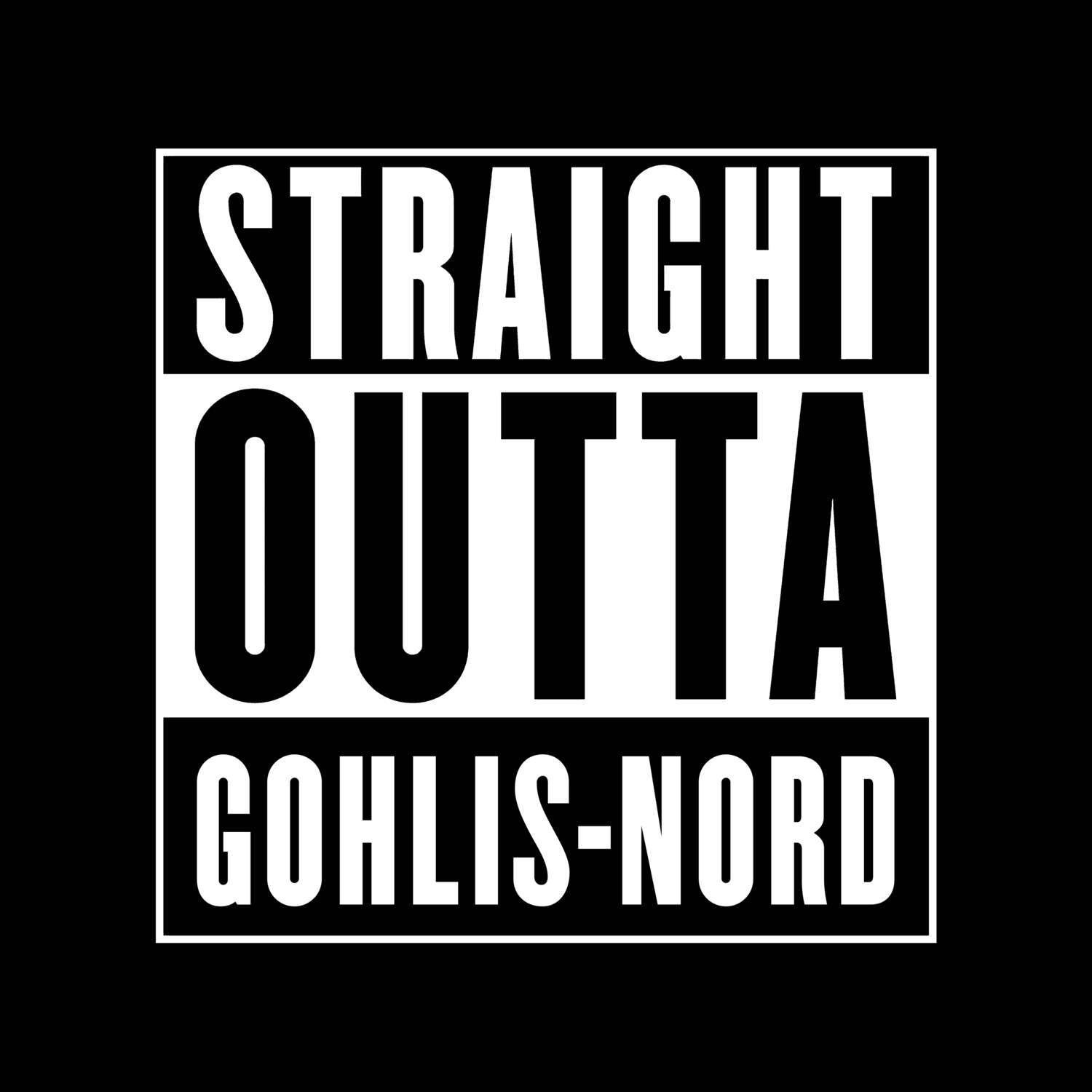 Gohlis-Nord T-Shirt »Straight Outta«