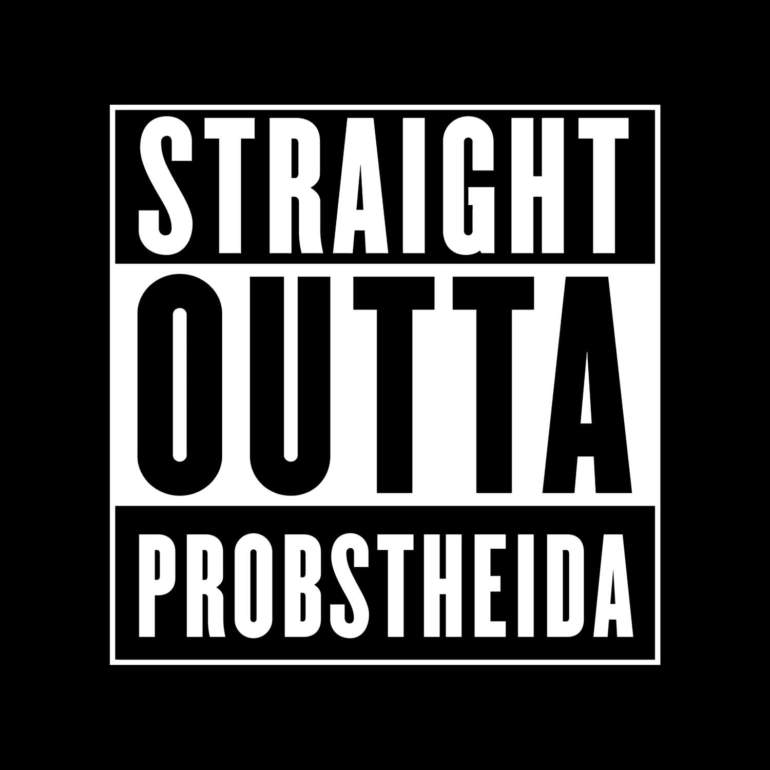 Probstheida T-Shirt »Straight Outta«