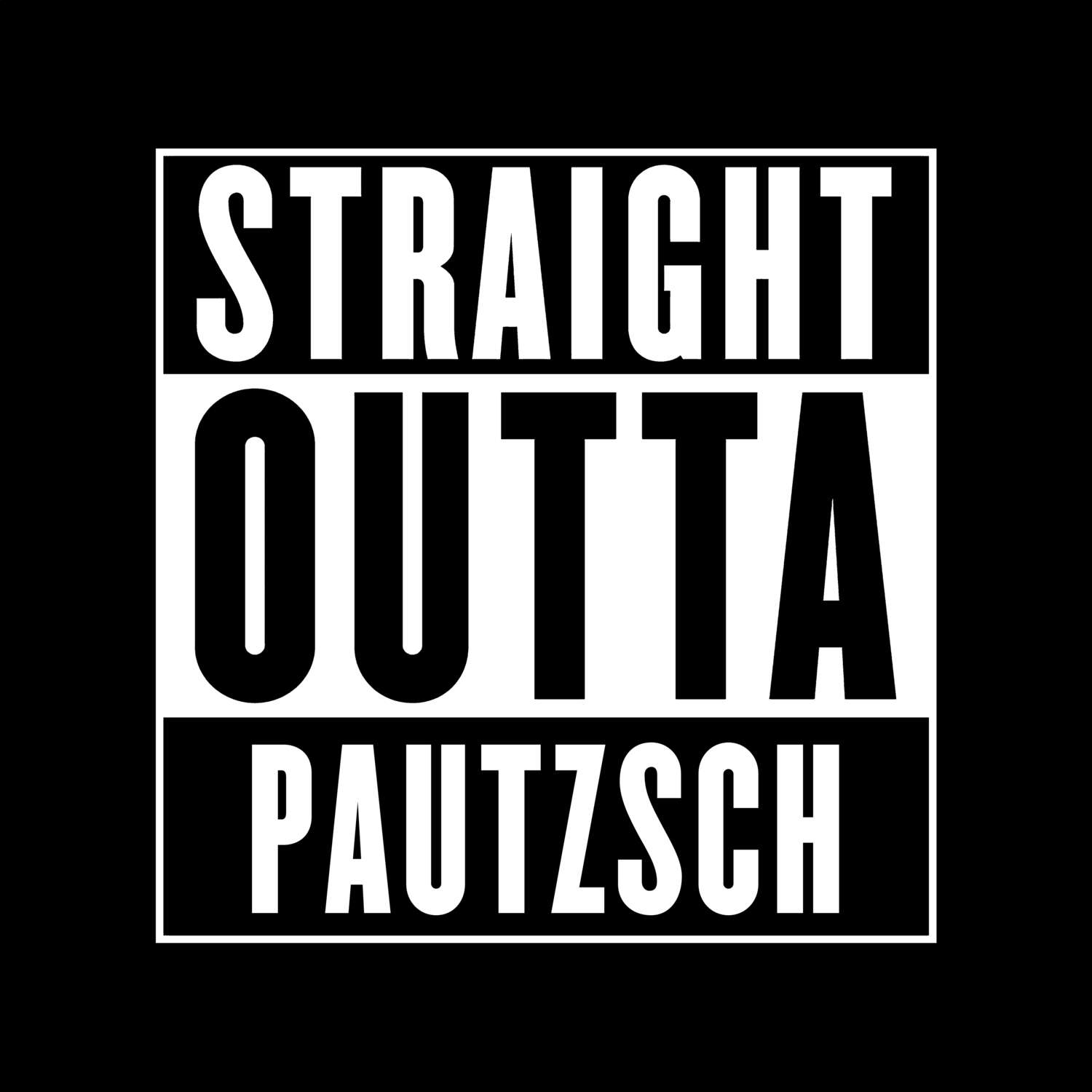 Pautzsch T-Shirt »Straight Outta«