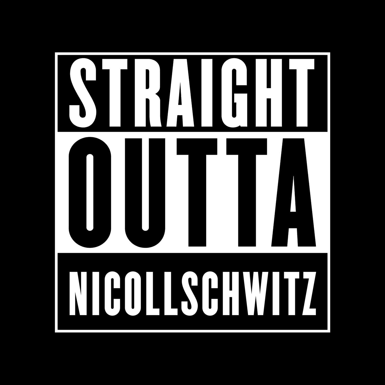 Nicollschwitz T-Shirt »Straight Outta«