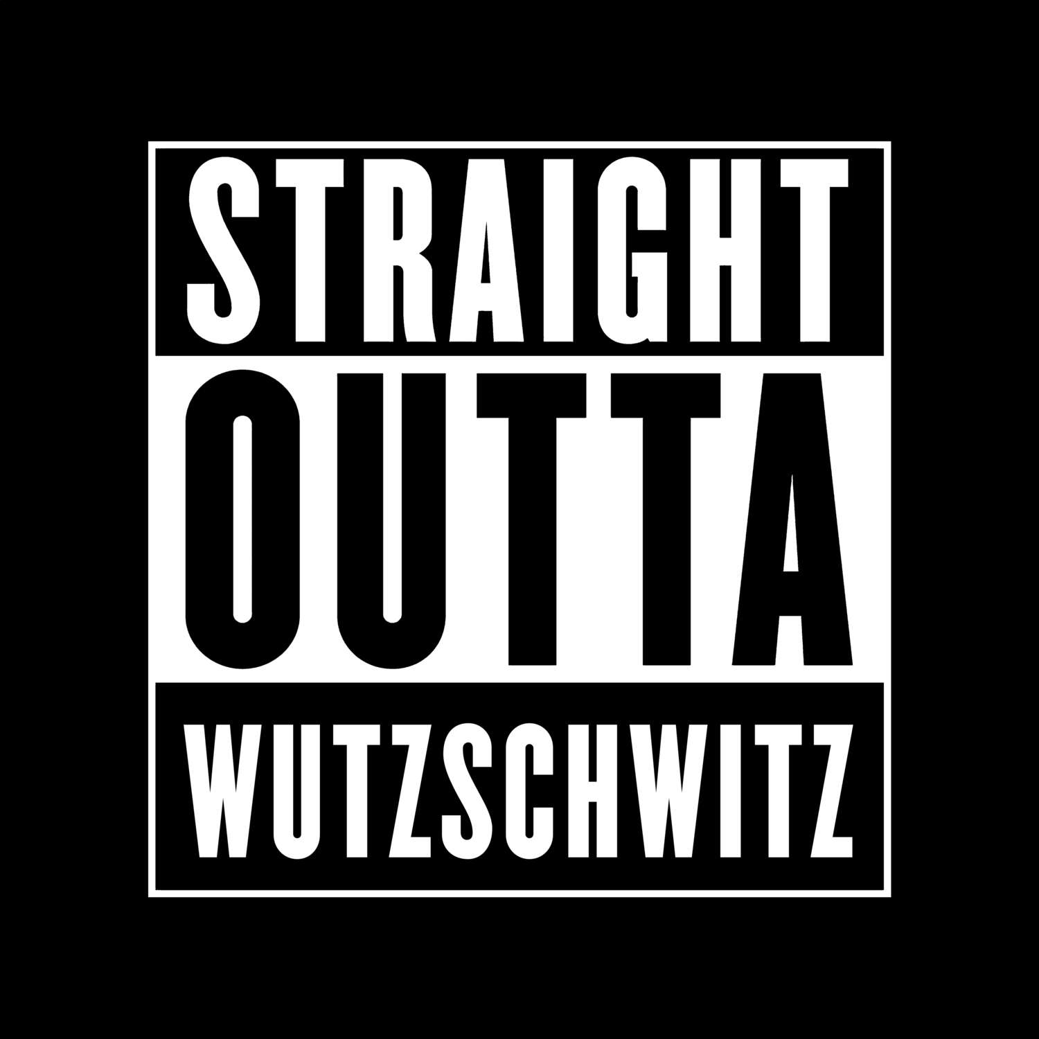 Wutzschwitz T-Shirt »Straight Outta«