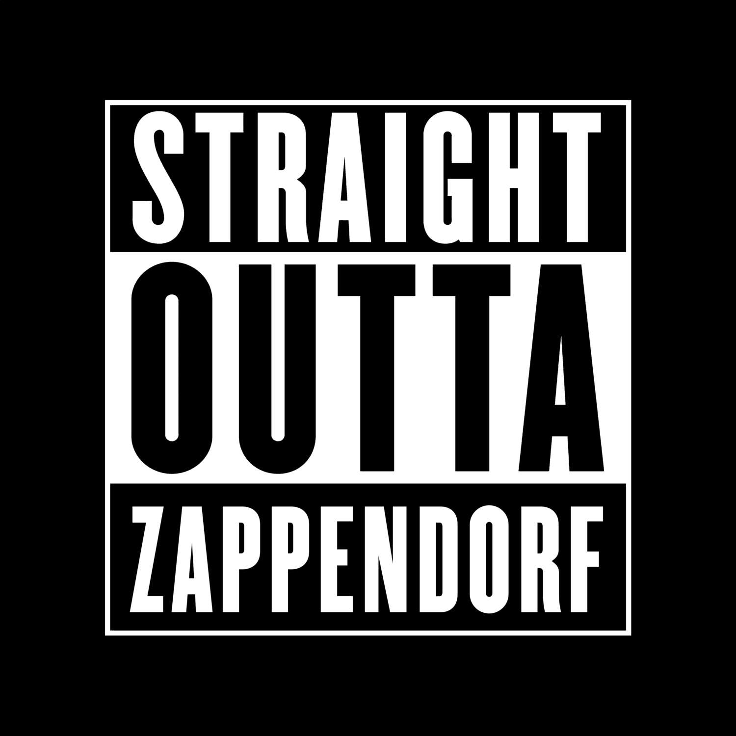 T-Shirt »Straight Outta« für den Ort »Zappendorf«