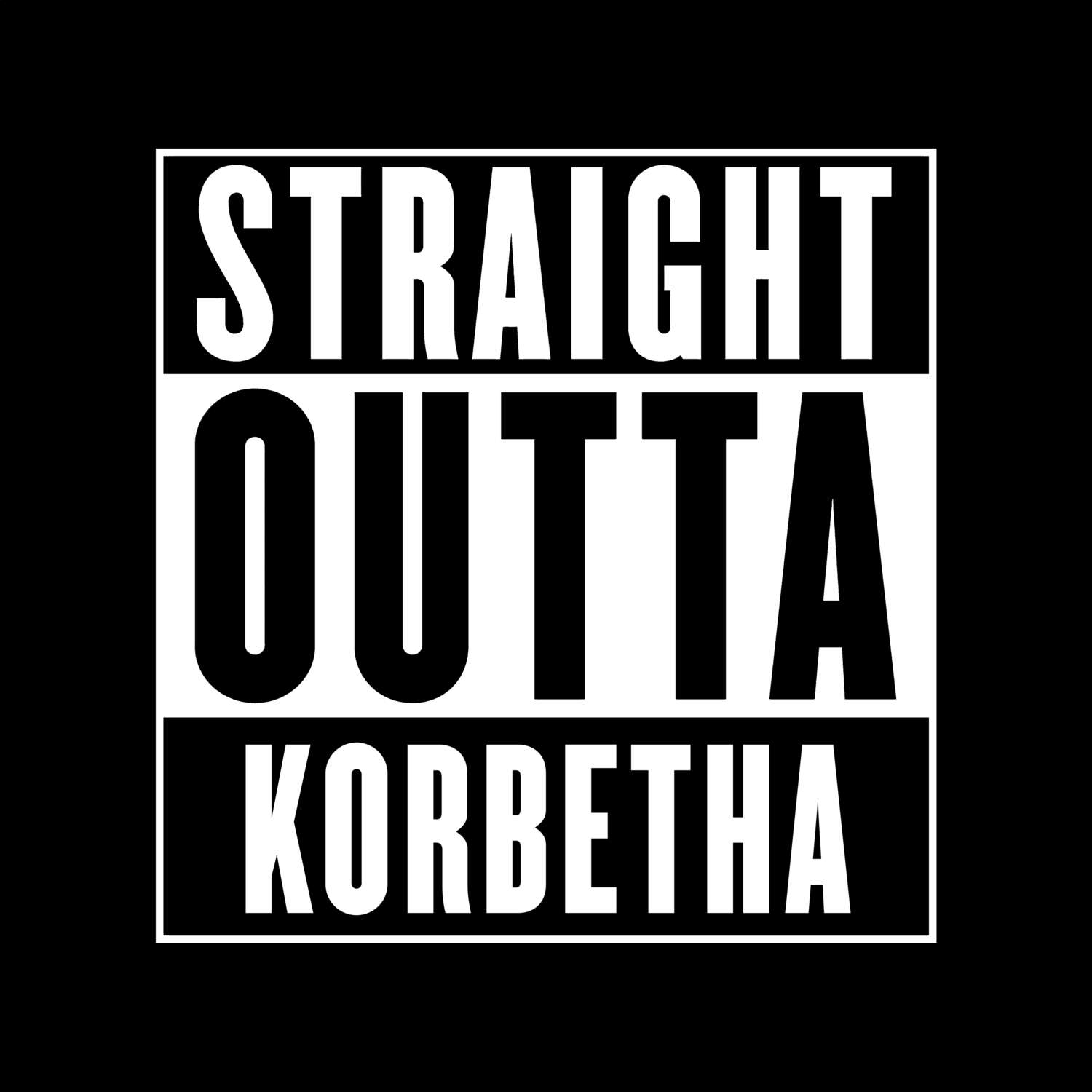 Korbetha T-Shirt »Straight Outta«
