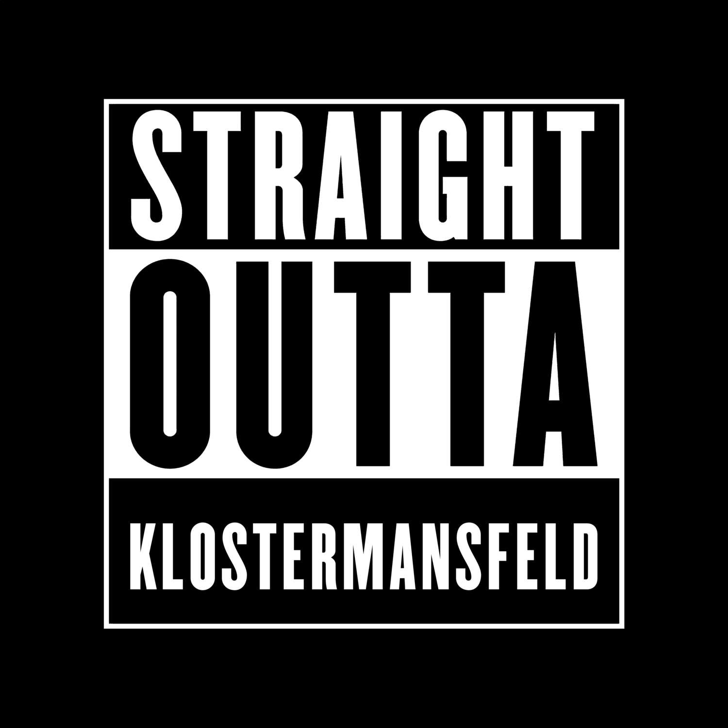 T-Shirt »Straight Outta« für den Ort »Klostermansfeld«