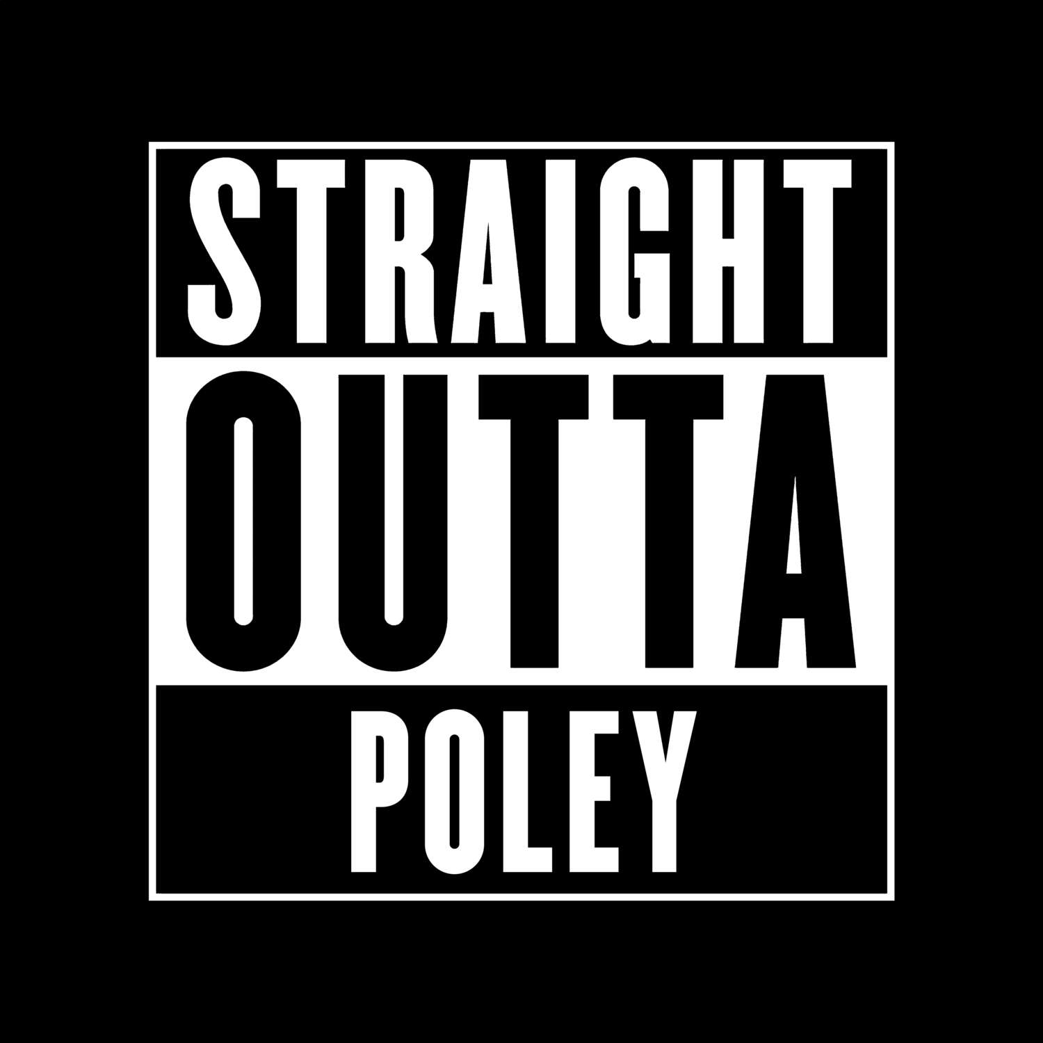 Poley T-Shirt »Straight Outta«