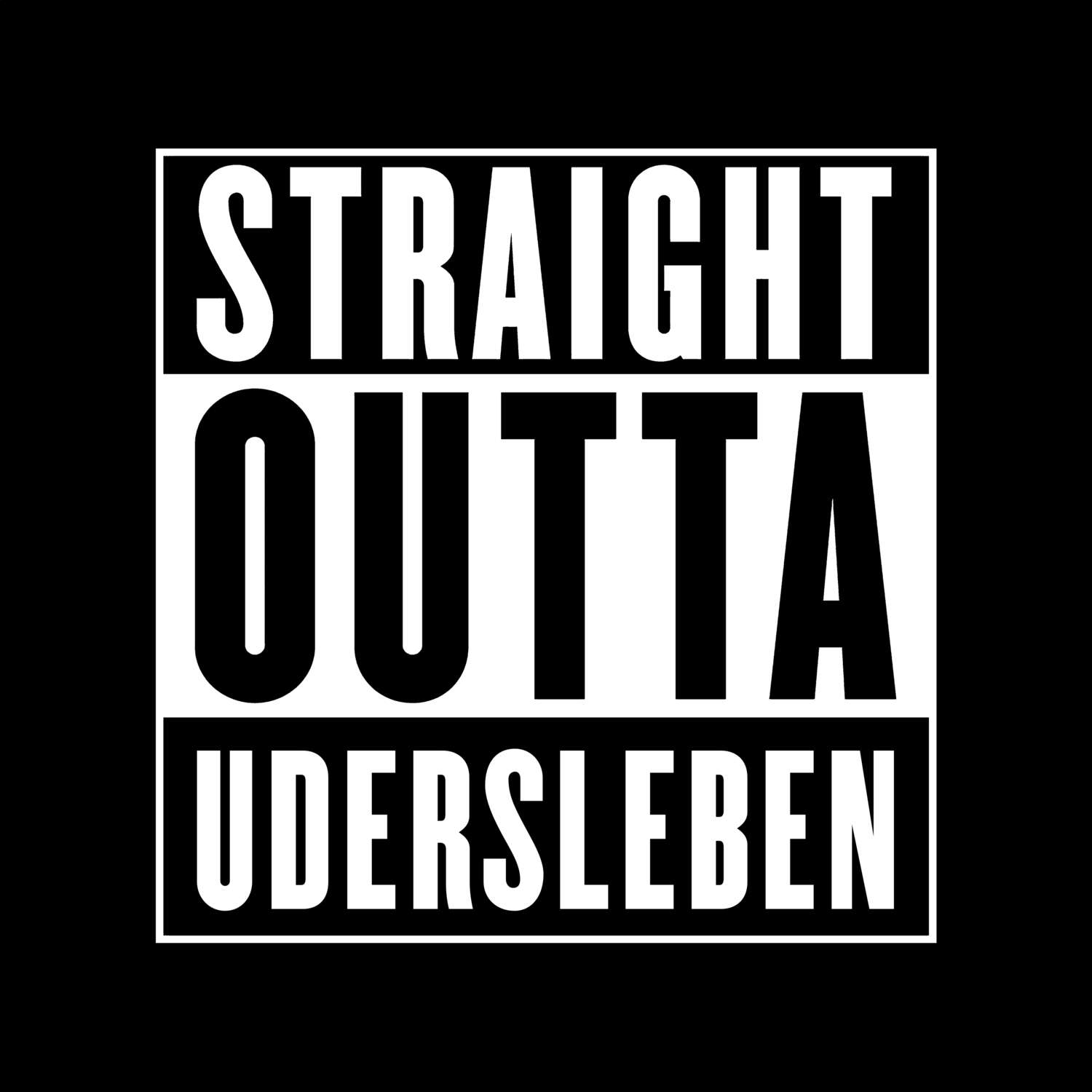 Udersleben T-Shirt »Straight Outta«