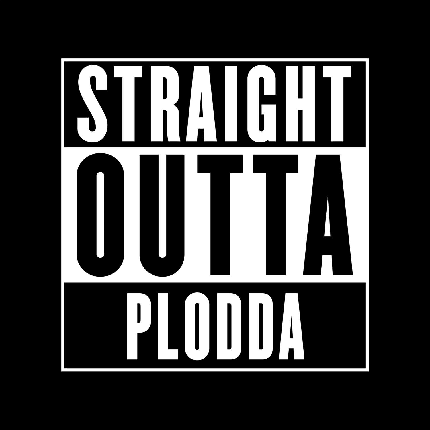 Plodda T-Shirt »Straight Outta«