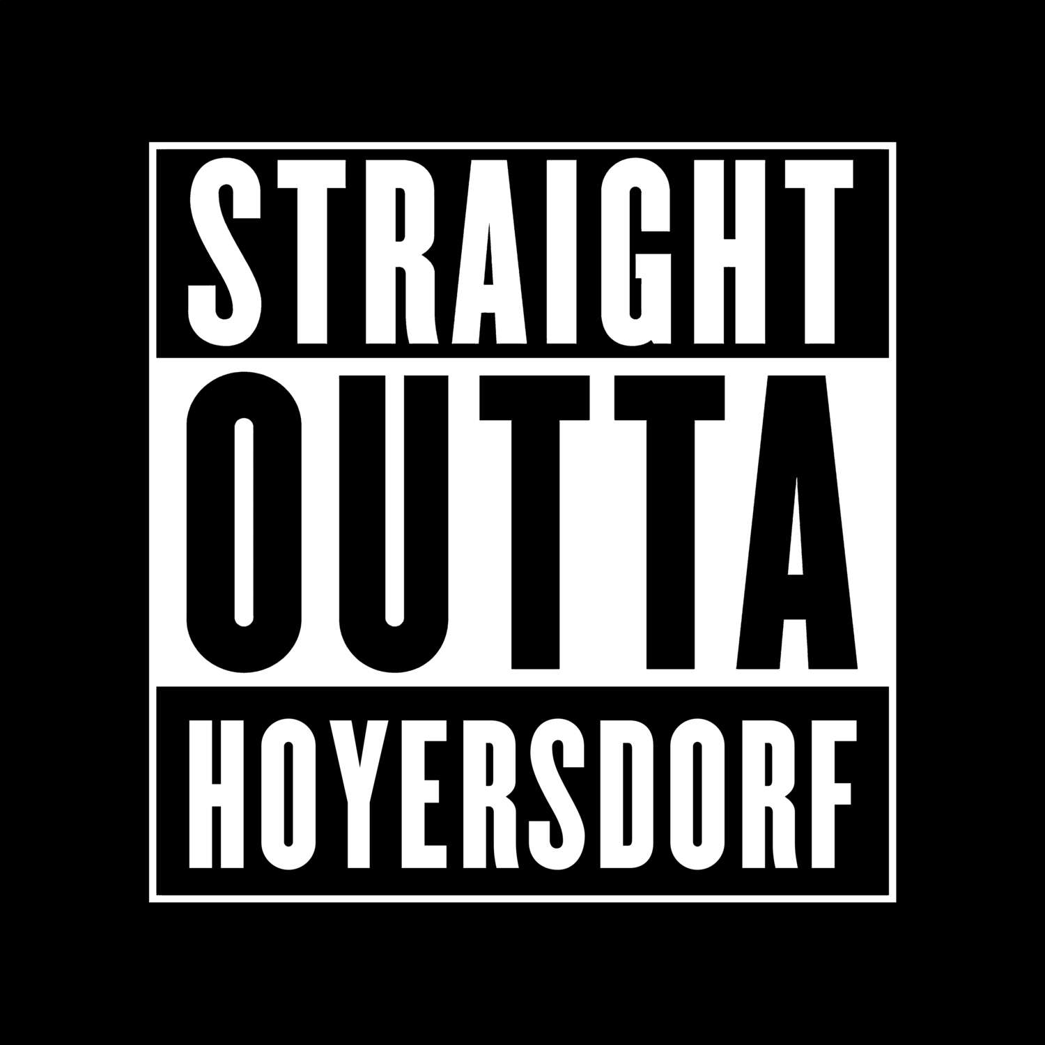 Hoyersdorf T-Shirt »Straight Outta«