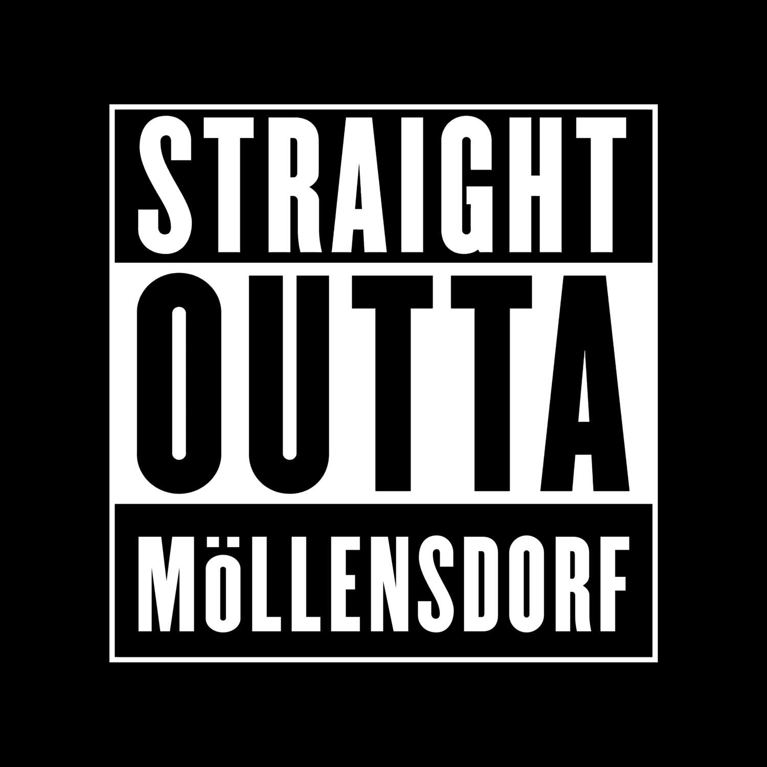 T-Shirt »Straight Outta« für den Ort »Möllensdorf«