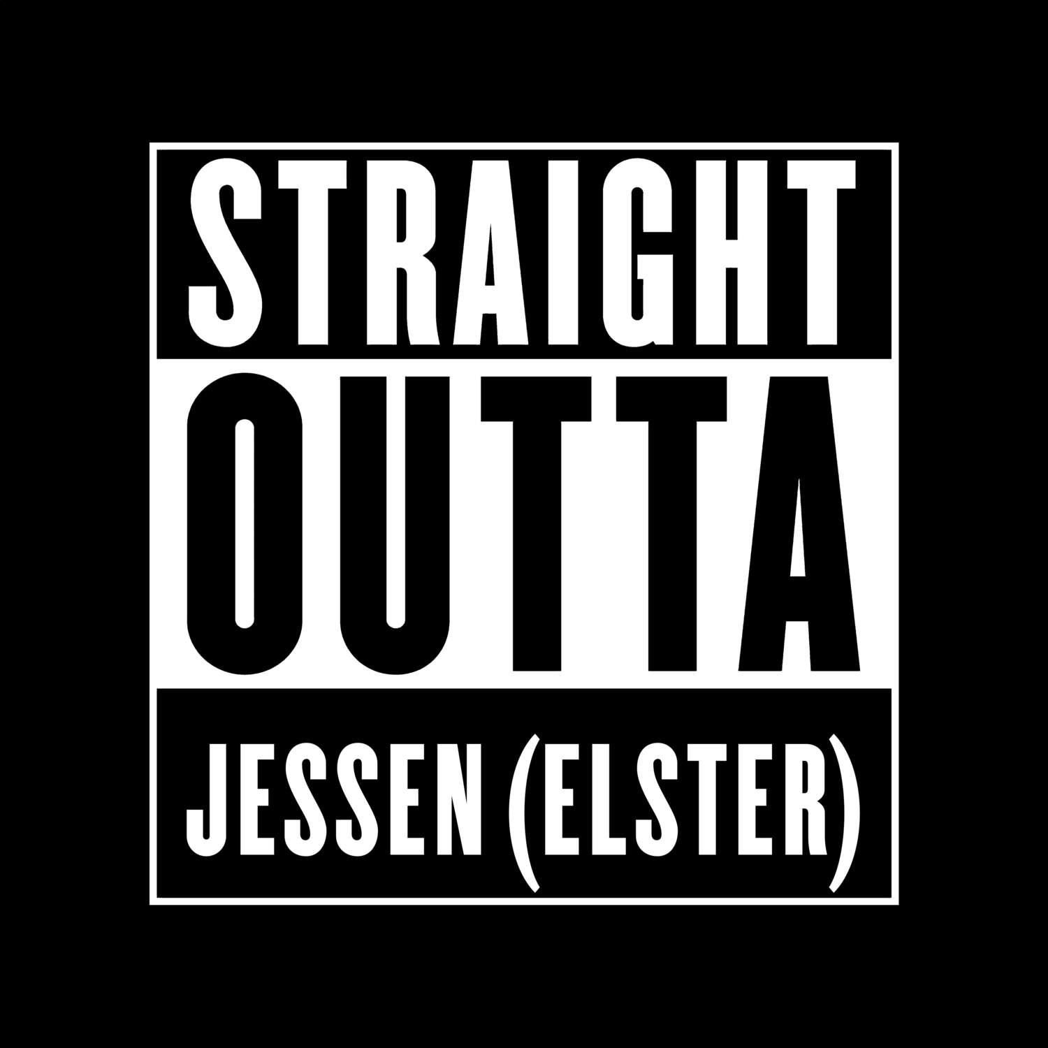 T-Shirt »Straight Outta« für den Ort »Jessen (Elster)«