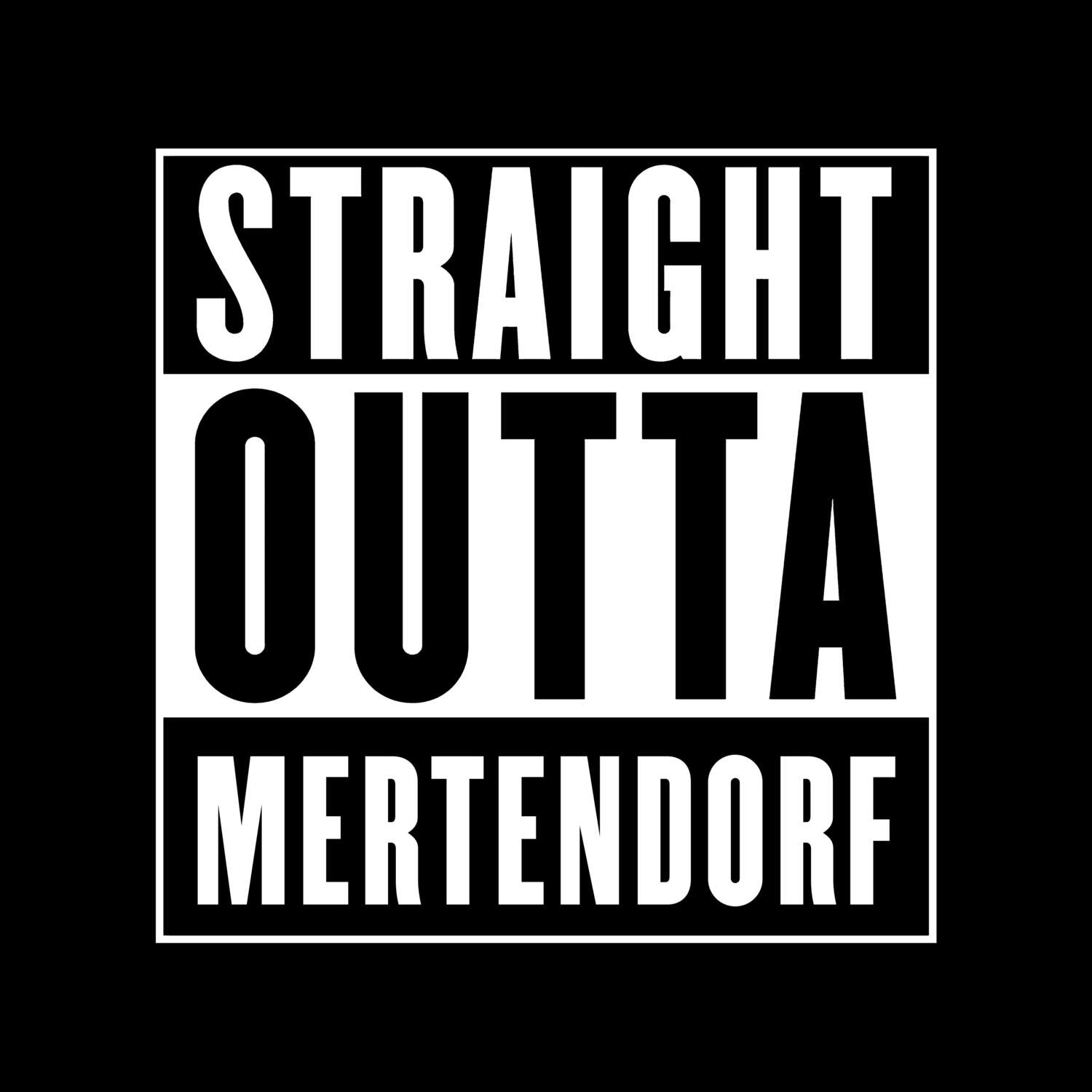 T-Shirt »Straight Outta« für den Ort »Mertendorf«