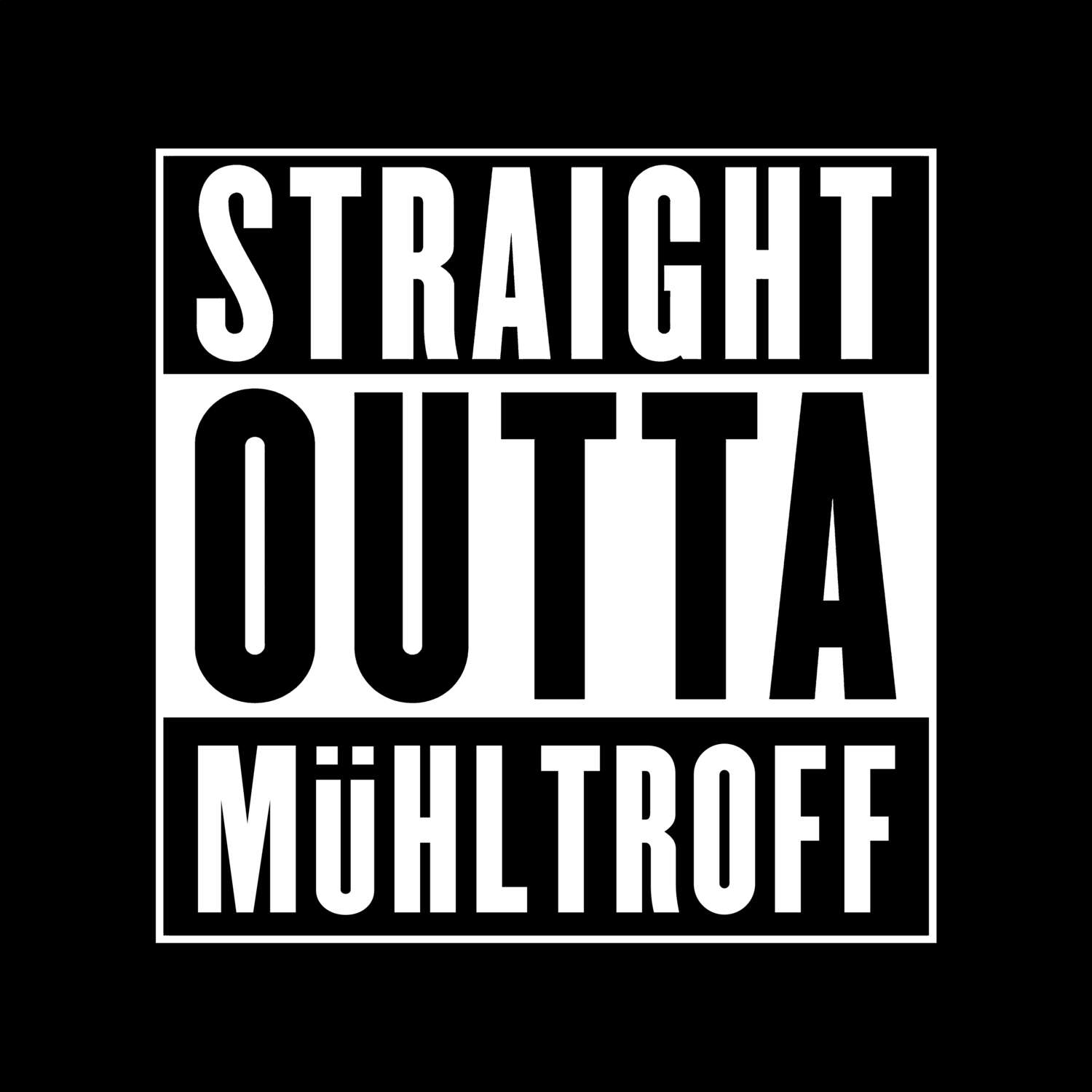Mühltroff T-Shirt »Straight Outta«