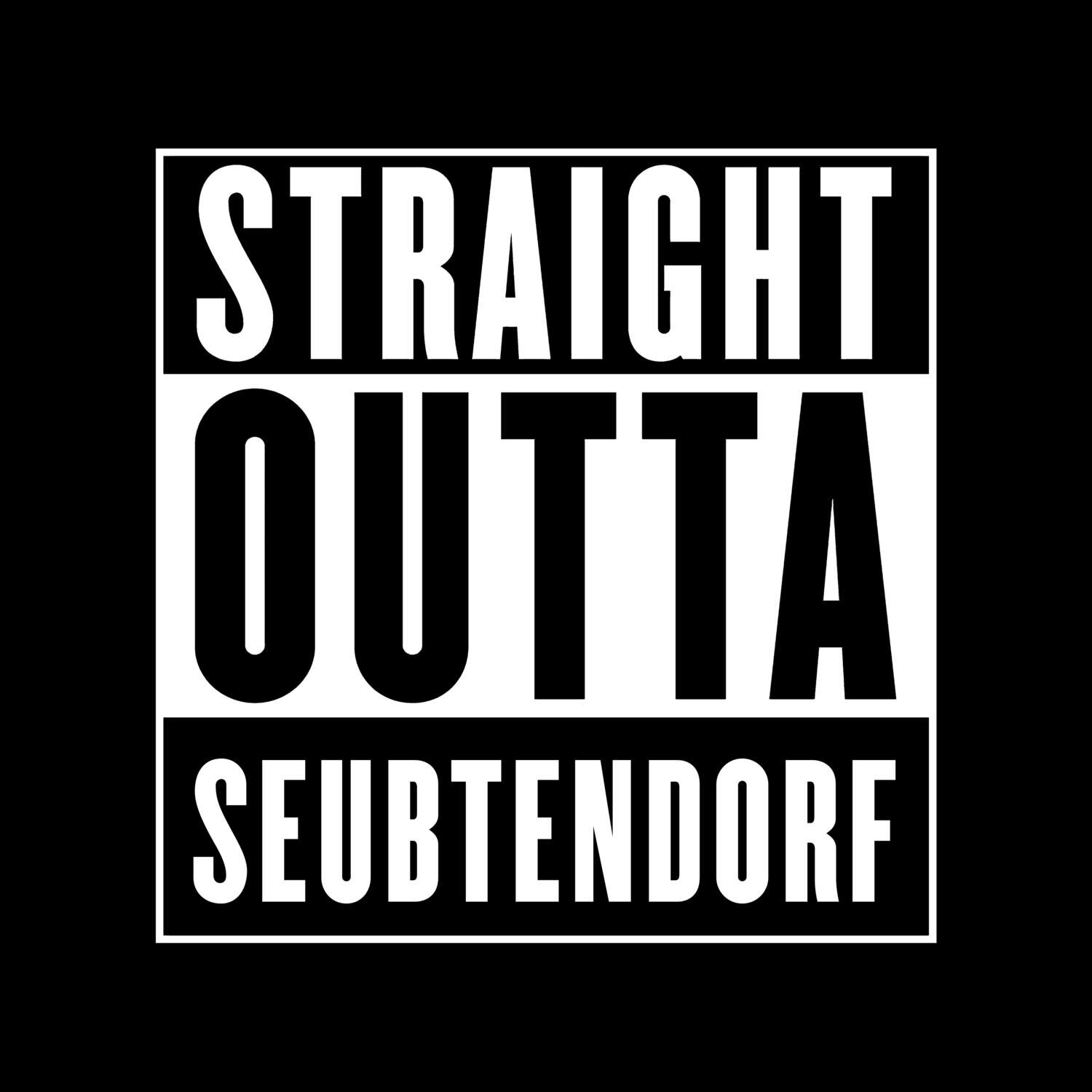 T-Shirt »Straight Outta« für den Ort »Seubtendorf«