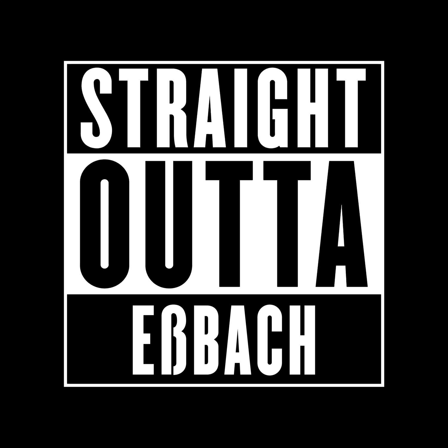 Eßbach T-Shirt »Straight Outta«