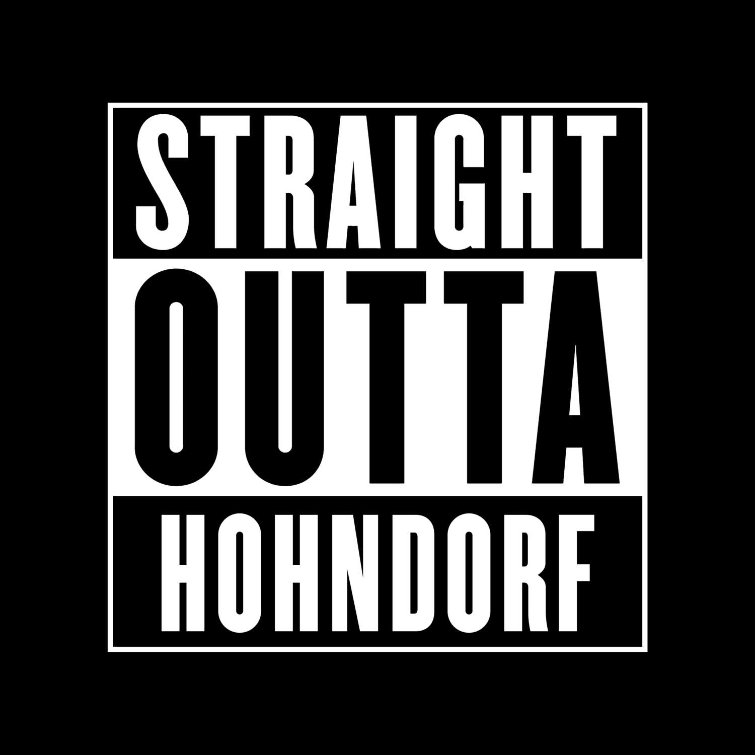 T-Shirt »Straight Outta« für den Ort »Hohndorf«