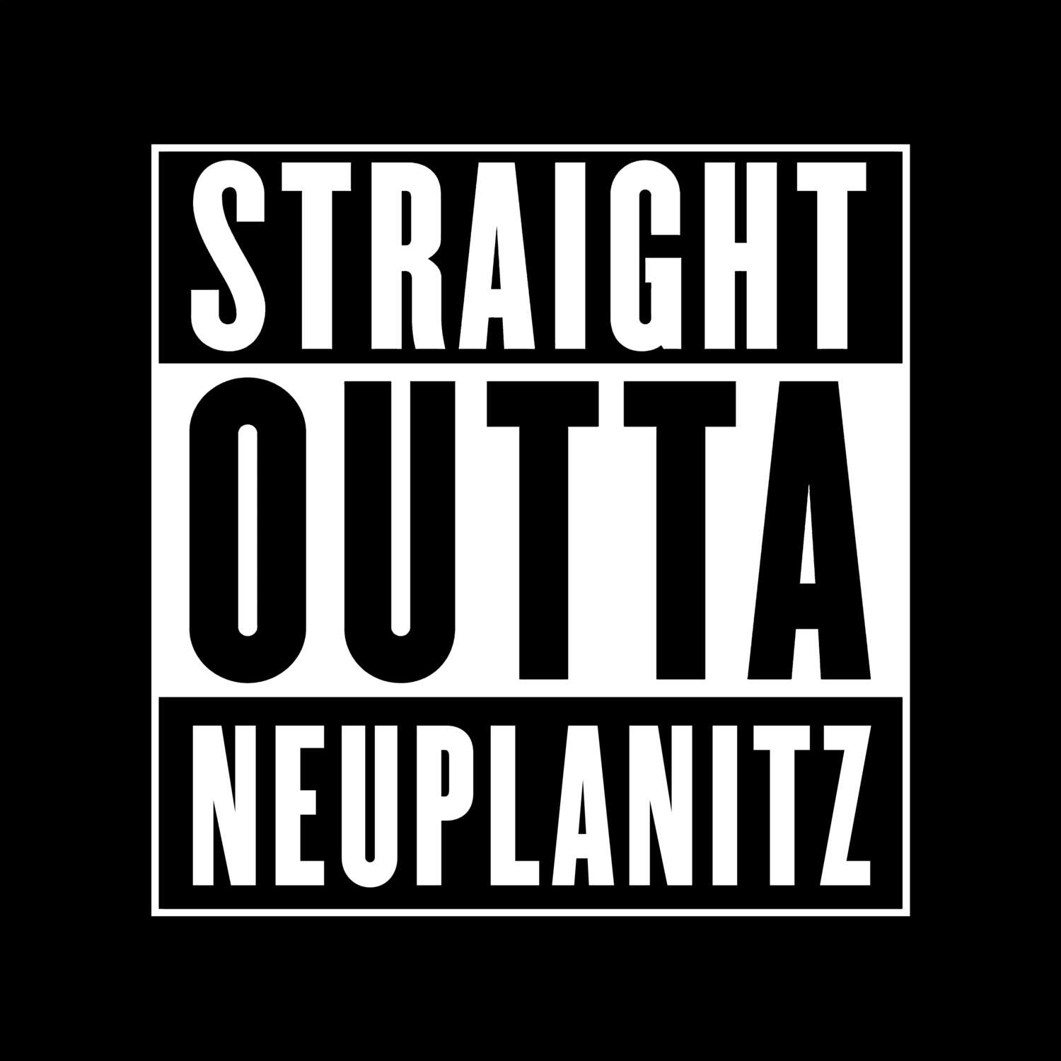 Neuplanitz T-Shirt »Straight Outta«