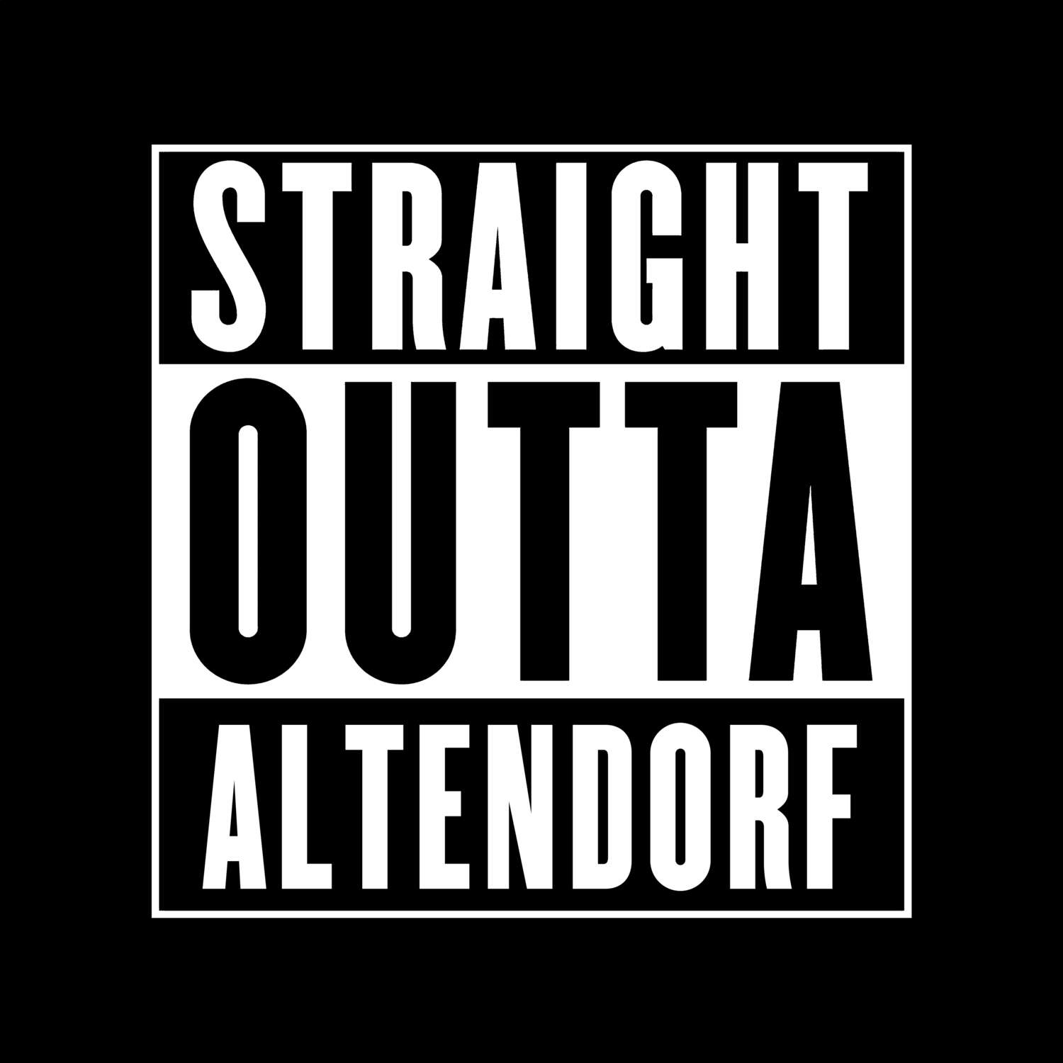 T-Shirt »Straight Outta« für den Ort »Altendorf«