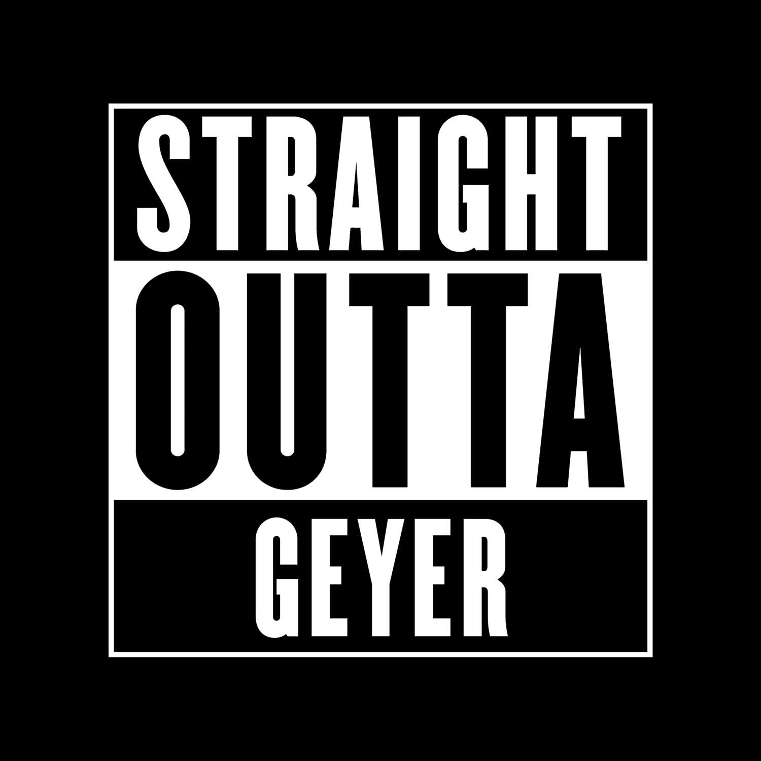 Geyer T-Shirt »Straight Outta«