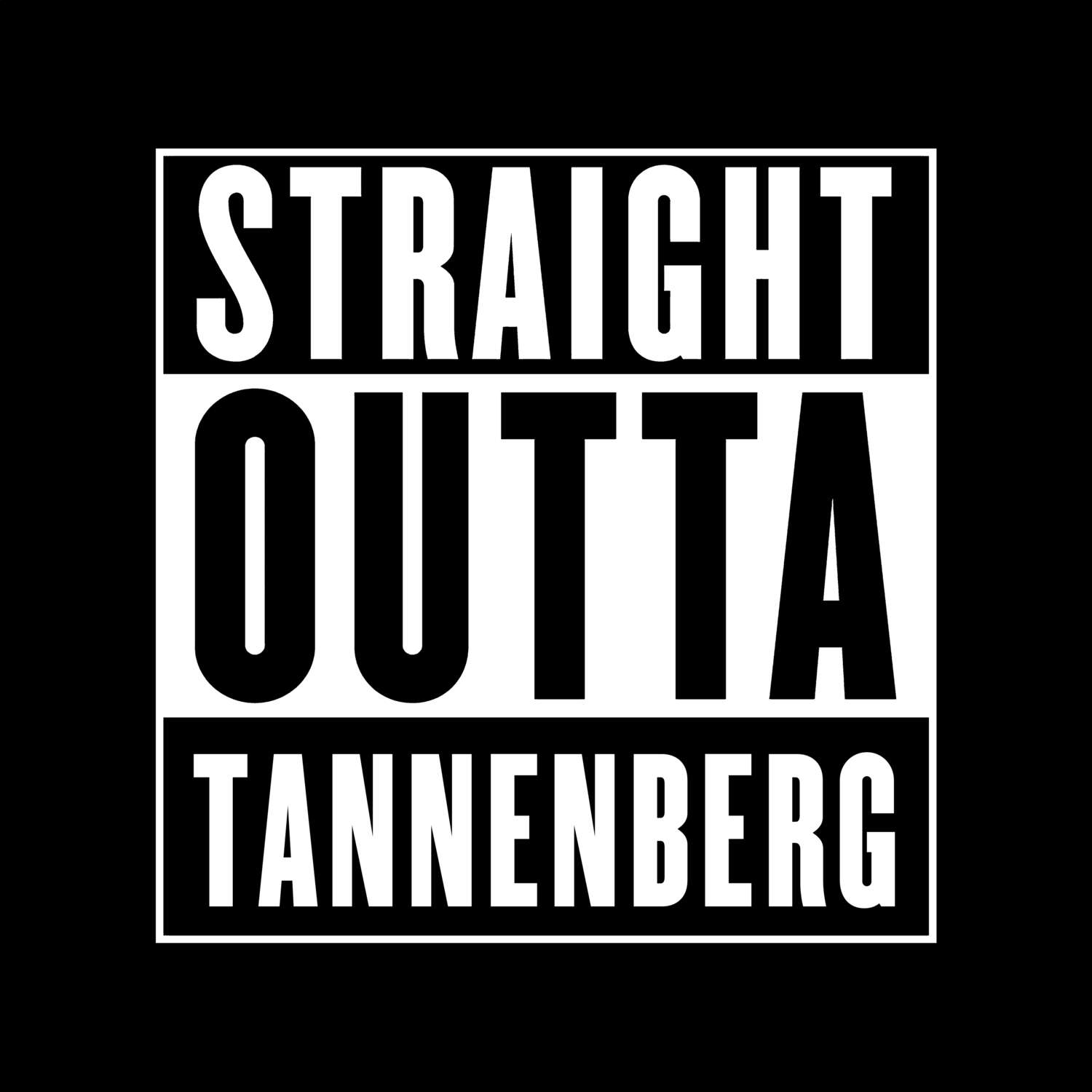 Tannenberg T-Shirt »Straight Outta«