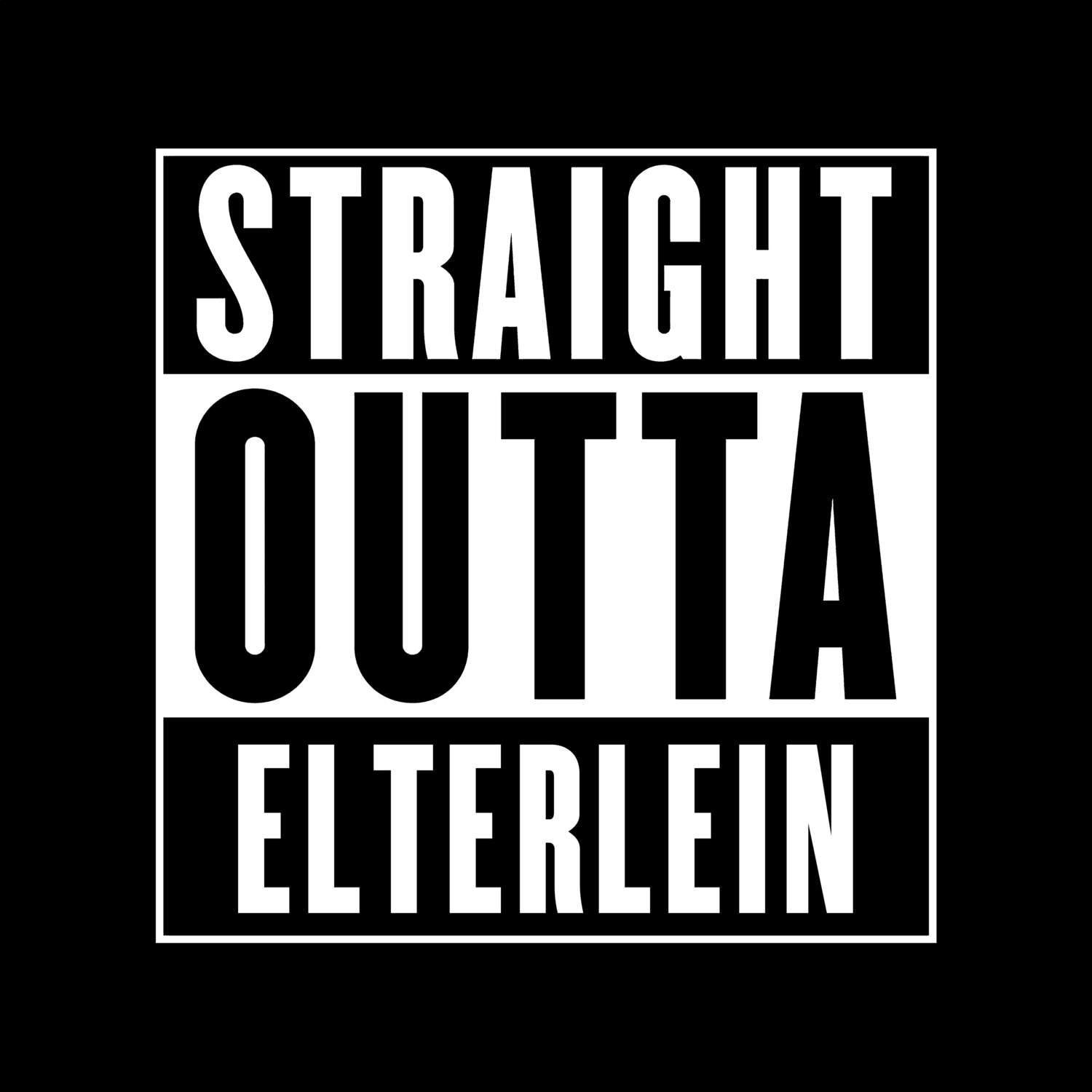 T-Shirt »Straight Outta« für den Ort »Elterlein«